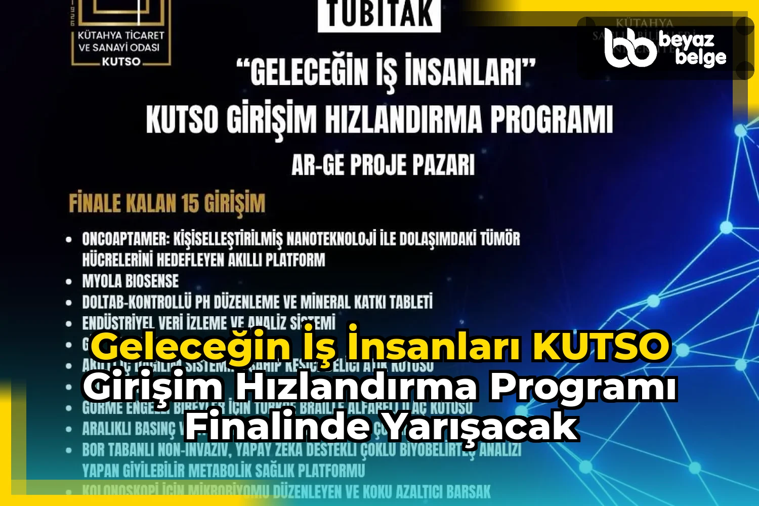 Geleceğin İş İnsanları KUTSO Girişim Hızlandırma Programı Finalinde Yarışacak