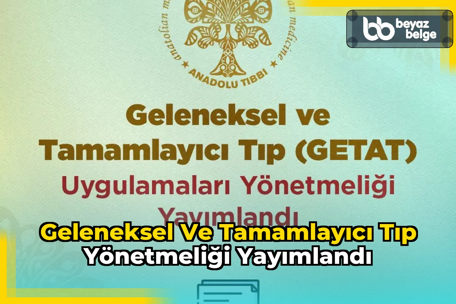 Geleneksel ve Tamamlayıcı Tıp Yönetmeliği Yayımlandı