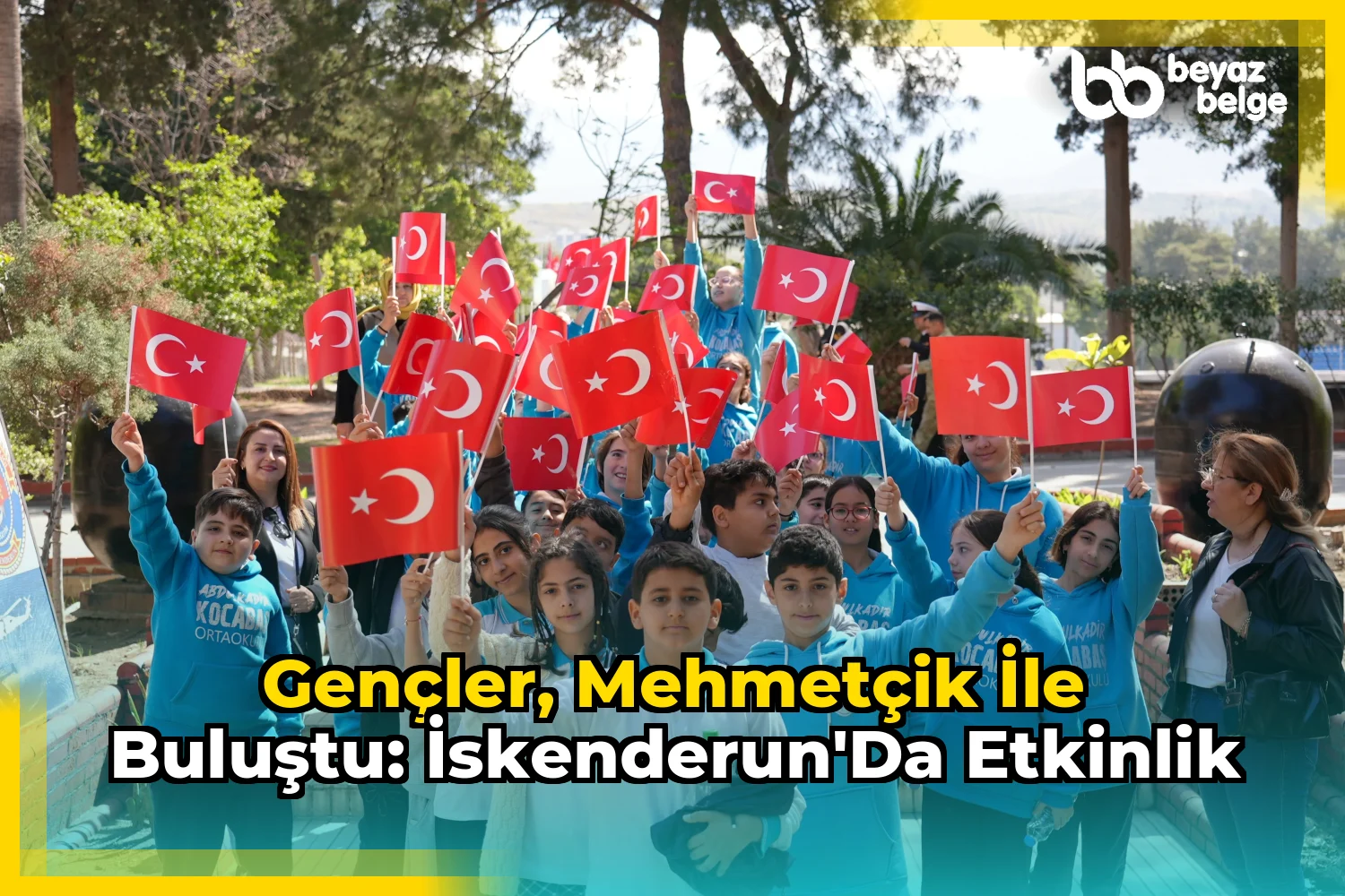 Gençler, Mehmetçik ile buluştu: İskenderun'da etkinlik