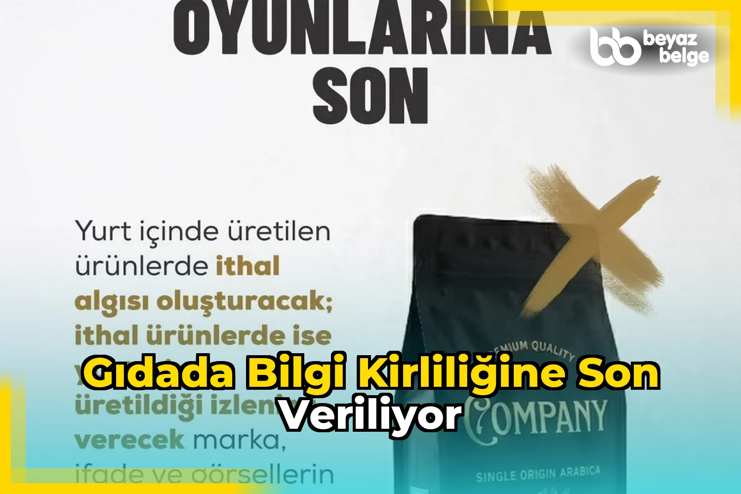 Gıdada Bilgi Kirliliğine Son Veriliyor