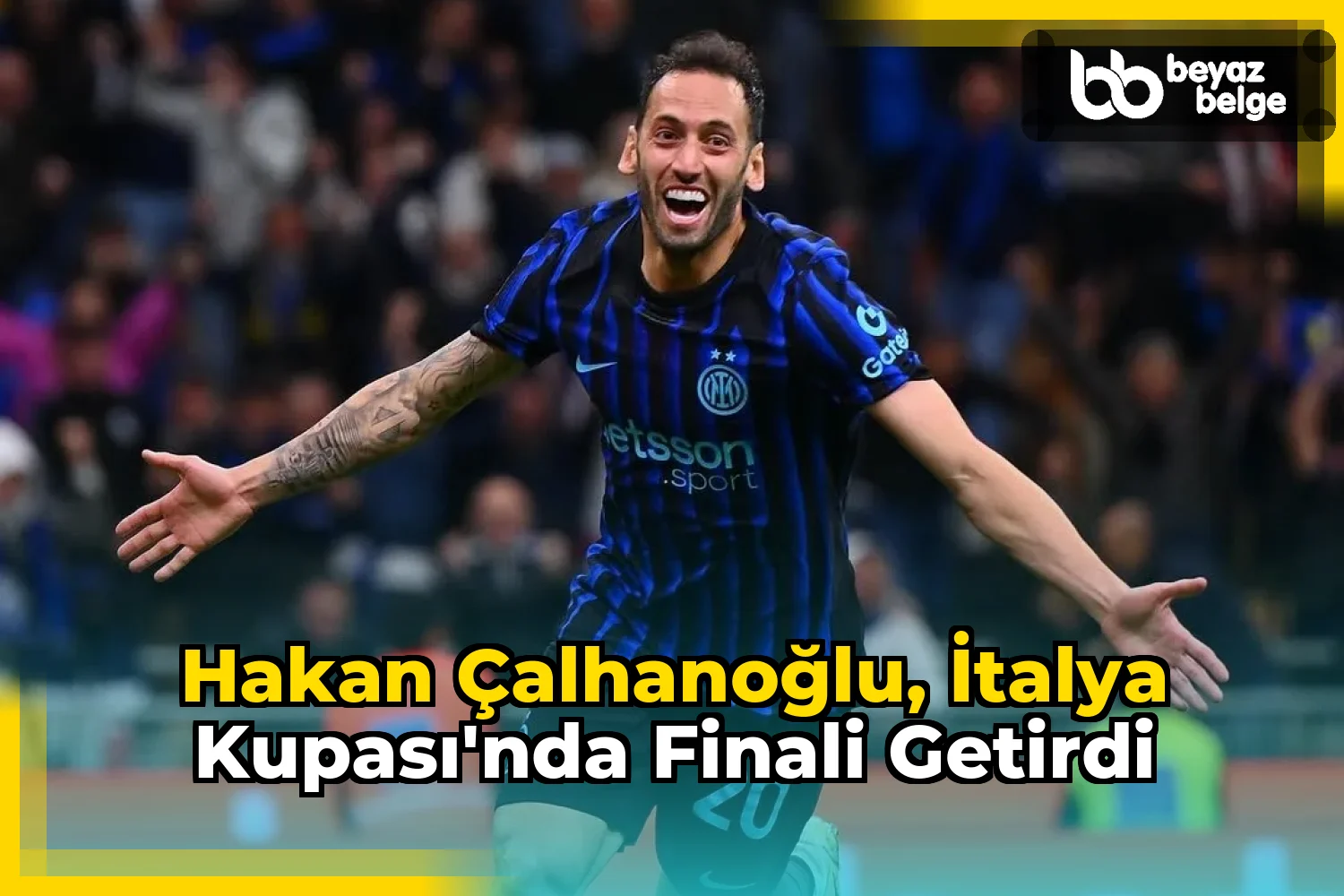 Hakan Çalhanoğlu, İtalya Kupası'nda finali getirdi