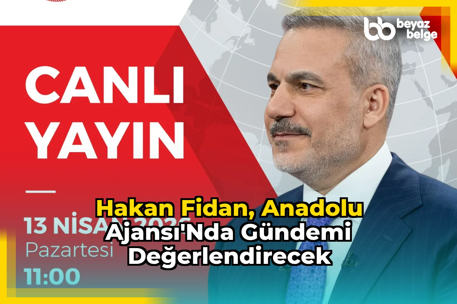 Hakan Fidan, Anadolu Ajansı'nda gündemi değerlendirecek
