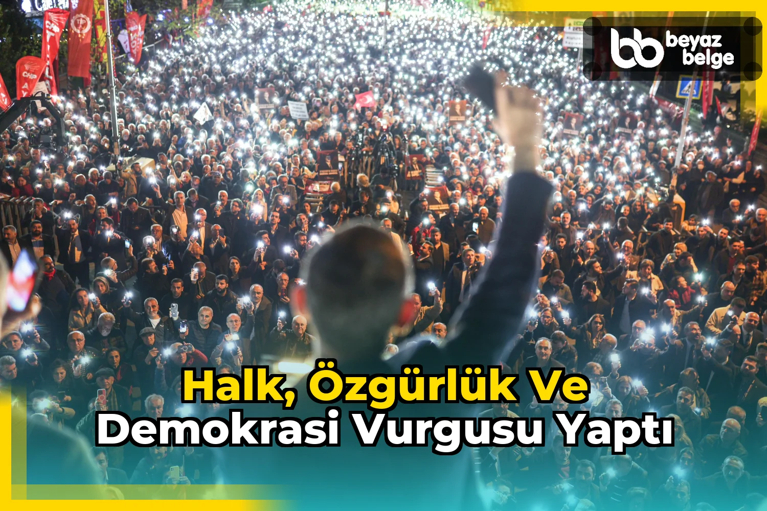 Halk, özgürlük ve demokrasi vurgusu yaptı