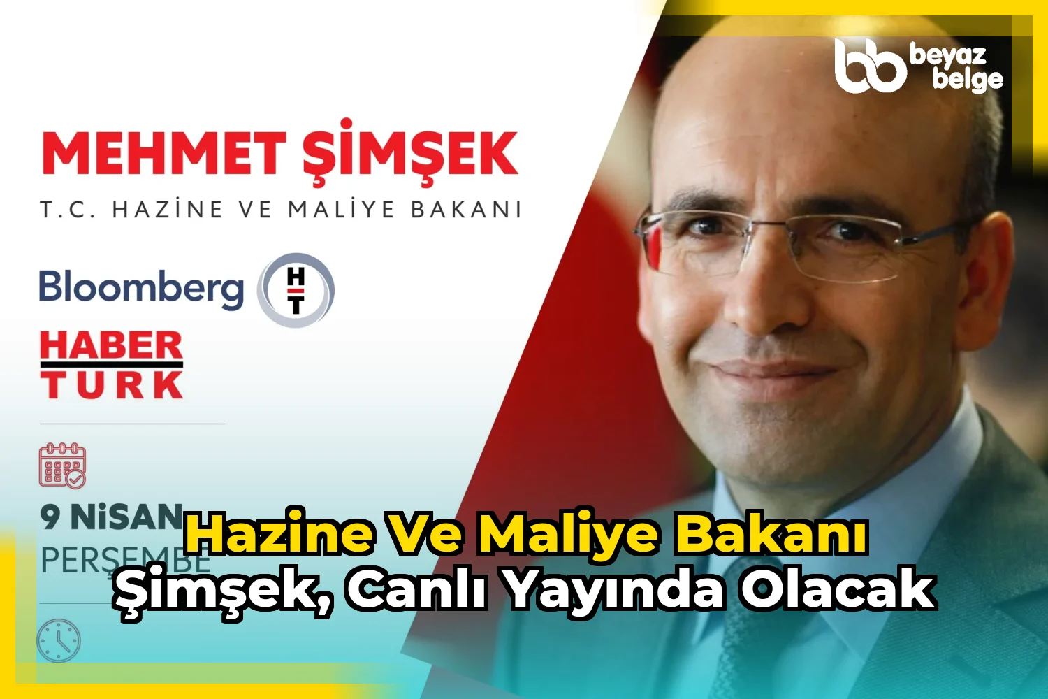 Hazine ve Maliye Bakanı Şimşek, canlı yayında olacak