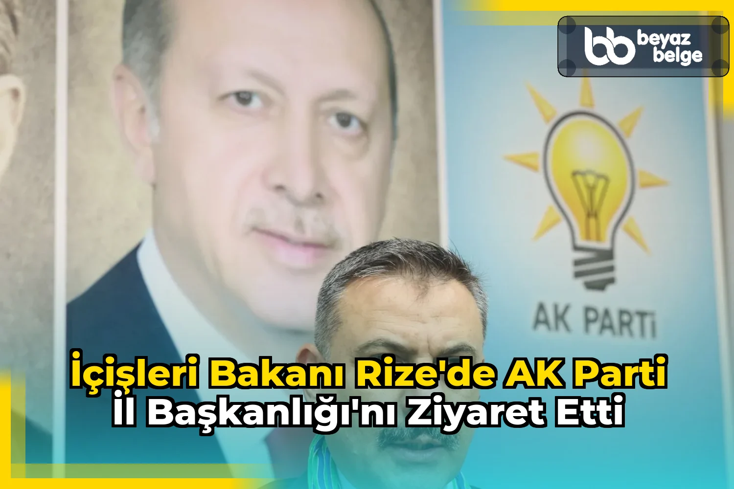 İçişleri Bakanı Rize'de AK Parti İl Başkanlığı'nı ziyaret etti