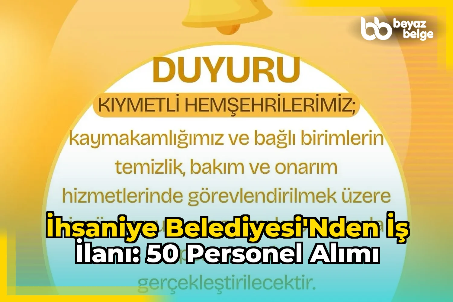İhsaniye Belediyesi'nden İş İlanı: 50 Personel Alımı