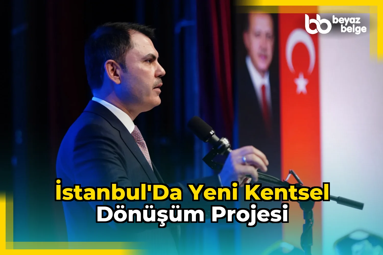 İstanbul'da Yeni Kentsel Dönüşüm Projesi