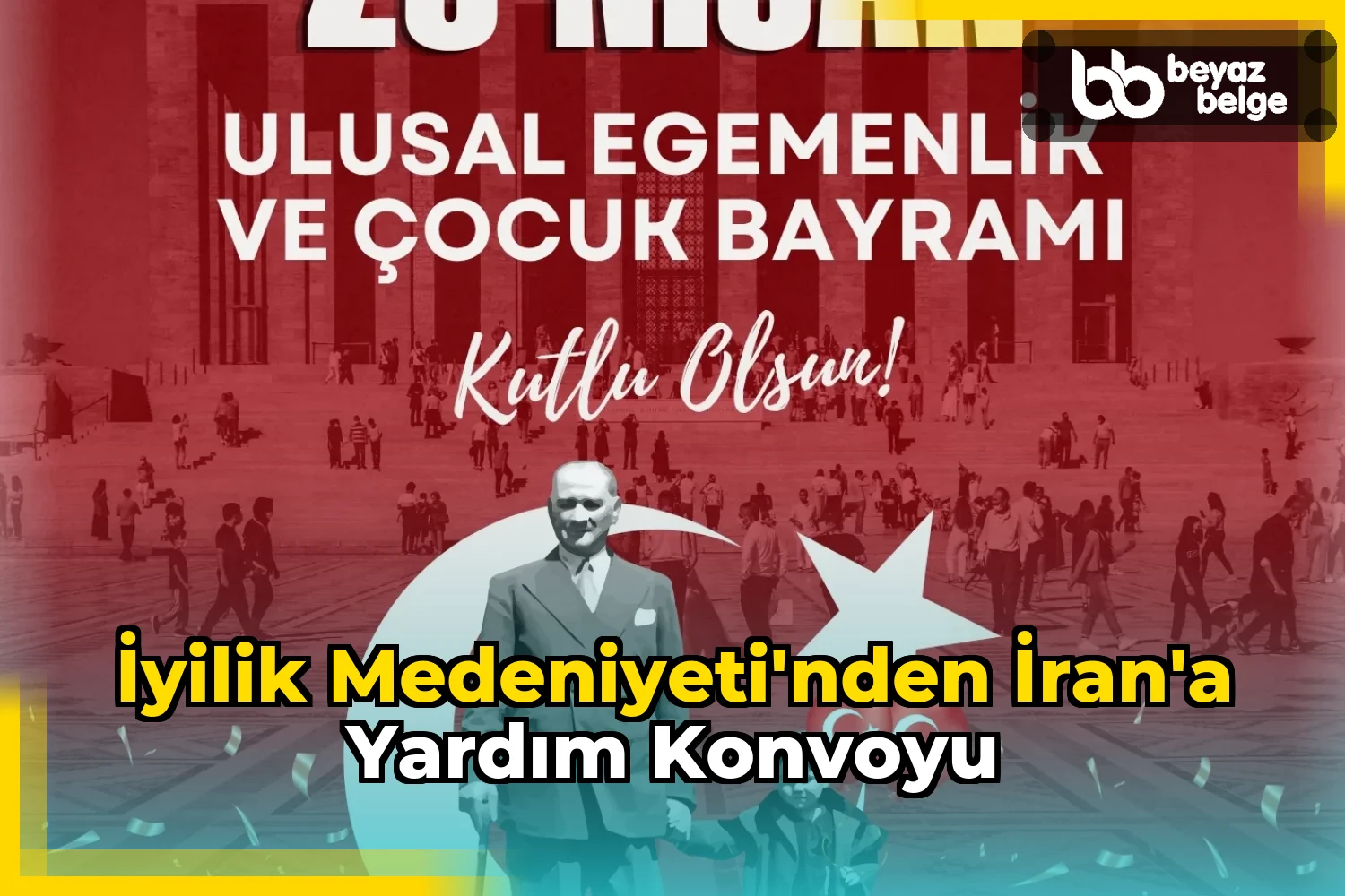 İyilik Medeniyeti'nden İran'a yardım konvoyu