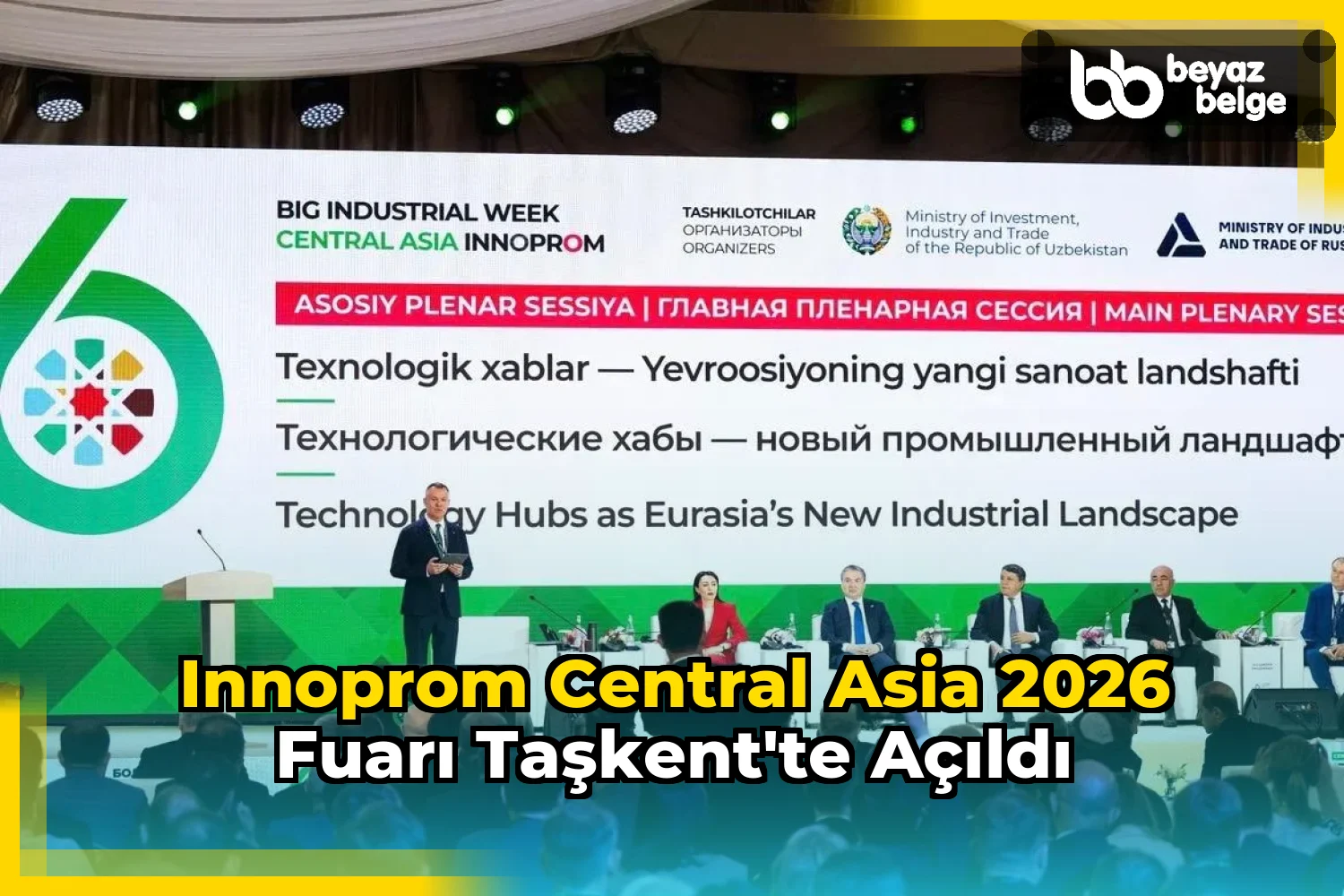 Innoprom Central Asia 2026 Fuarı Taşkent'te açıldı
