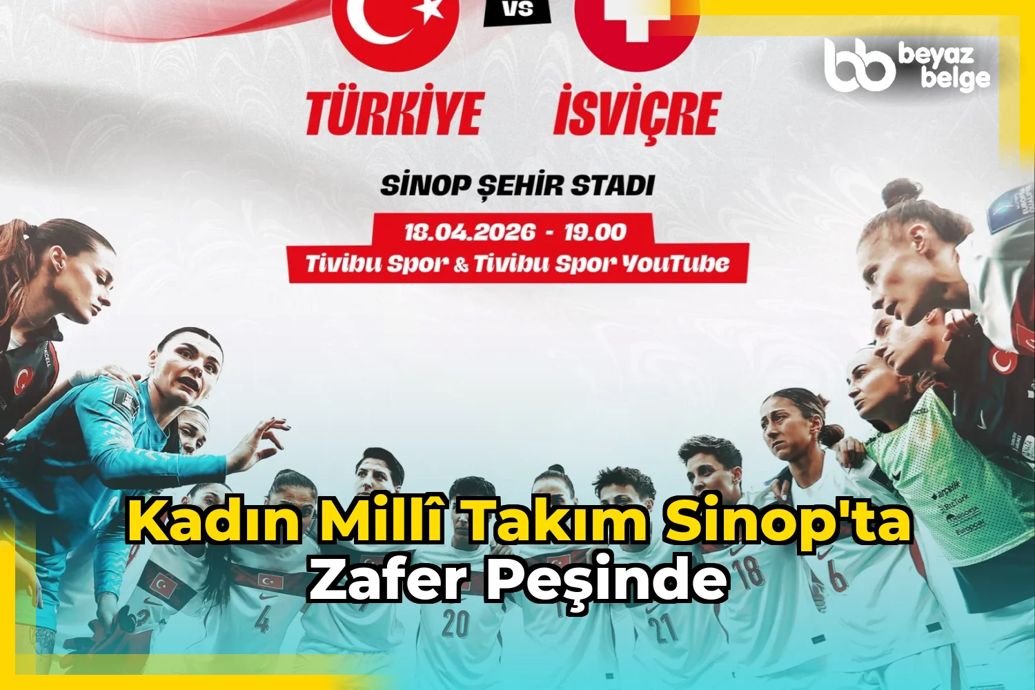 Kadın Millî Takım Sinop'ta zafer peşinde