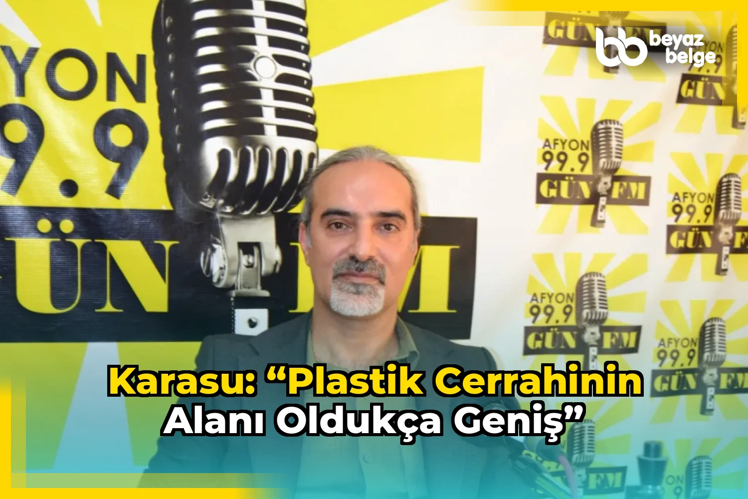 Karasu: “Plastik Cerrahinin Alanı Oldukça Geniş”