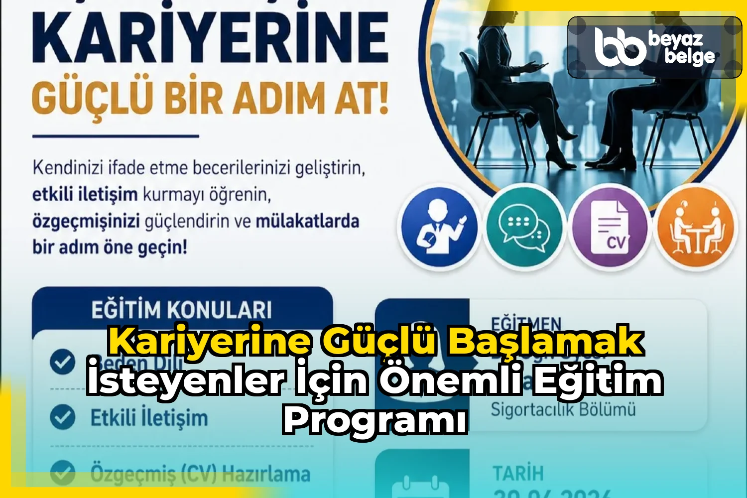 Kariyerine Güçlü Başlamak İsteyenler İçin Önemli Eğitim Programı