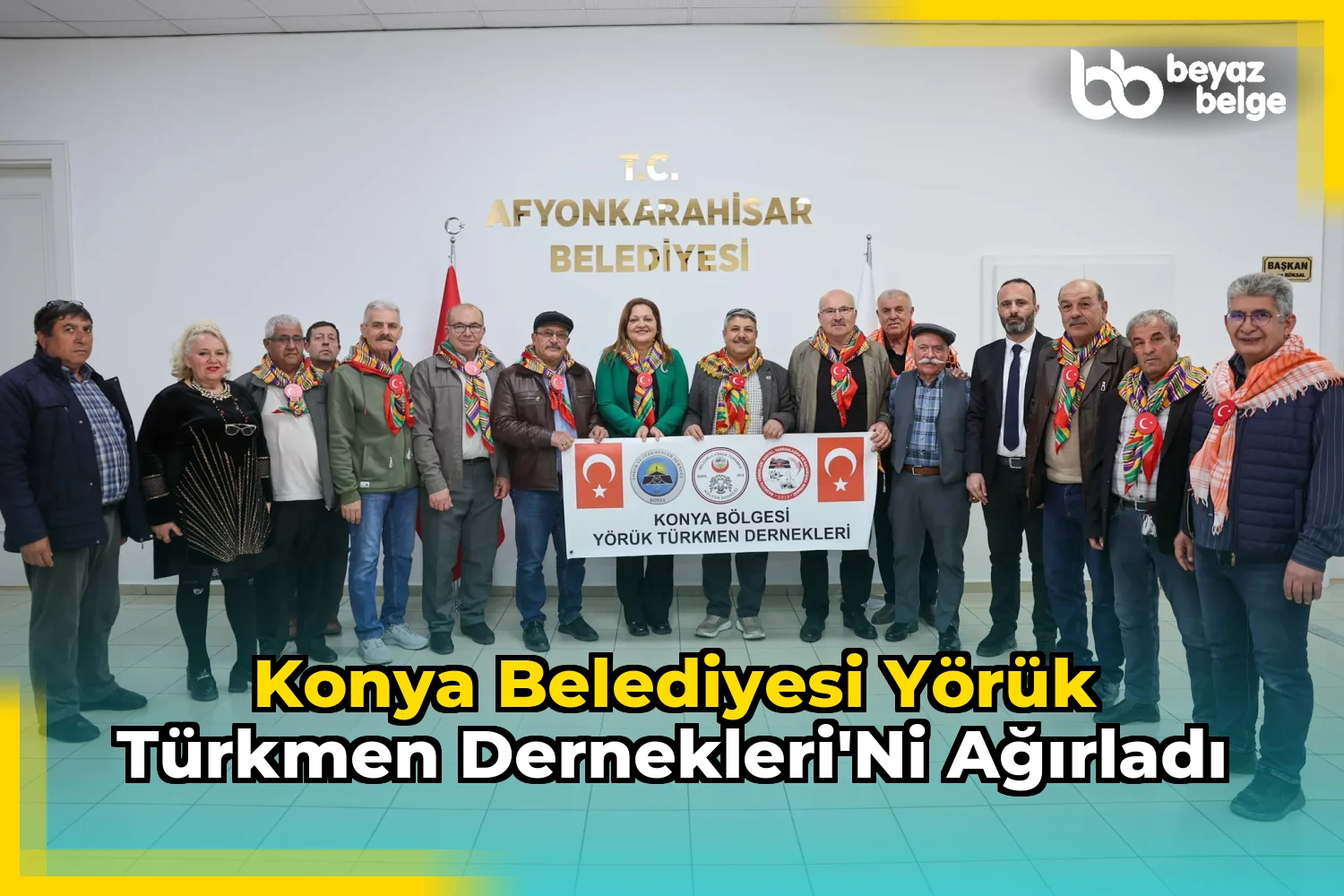 Konya Belediyesi Yörük Türkmen Dernekleri'ni Ağırladı