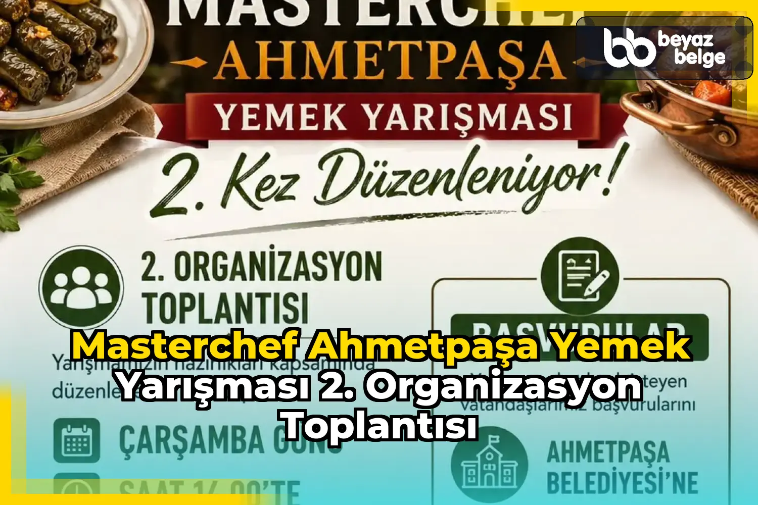 Masterchef Ahmetpaşa Yemek Yarışması 2. Organizasyon Toplantısı
