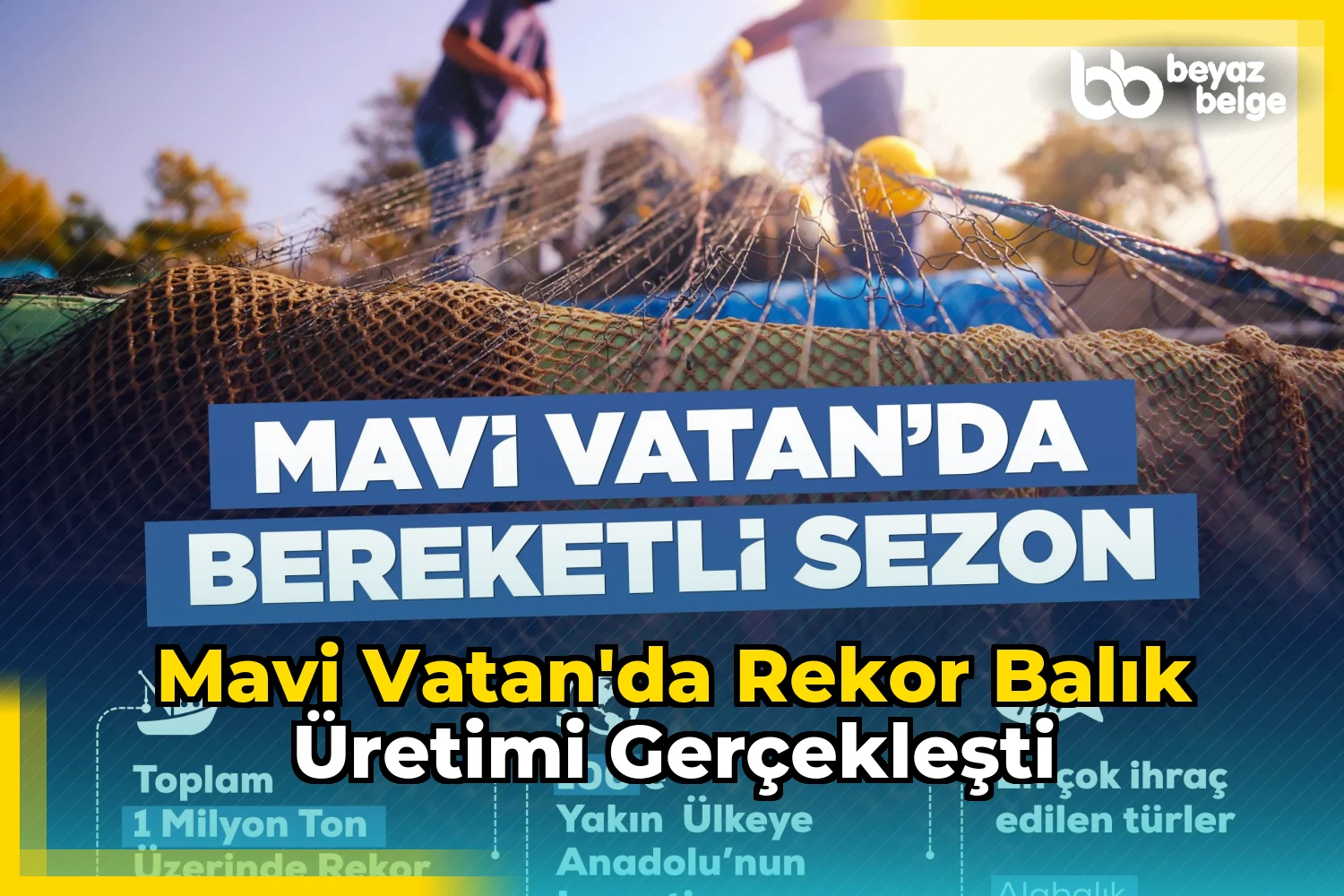 Mavi Vatan'da rekor balık üretimi gerçekleşti