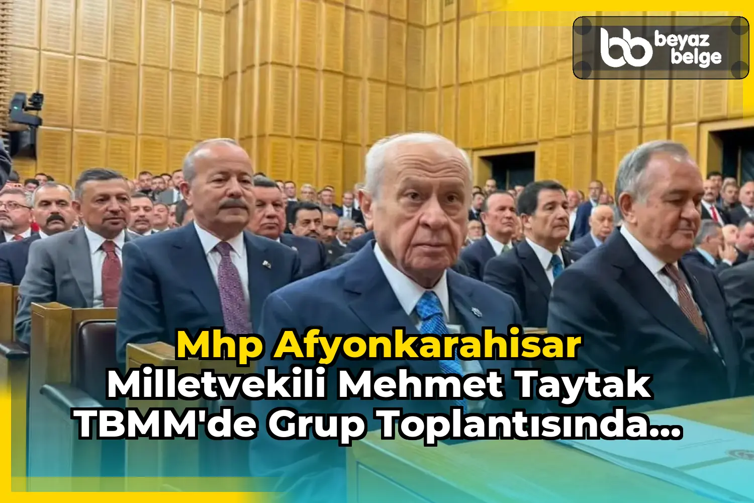 Mhp Afyonkarahisar Milletvekili Mehmet Taytak TBMM'de Grup Toplantısında Bulundu