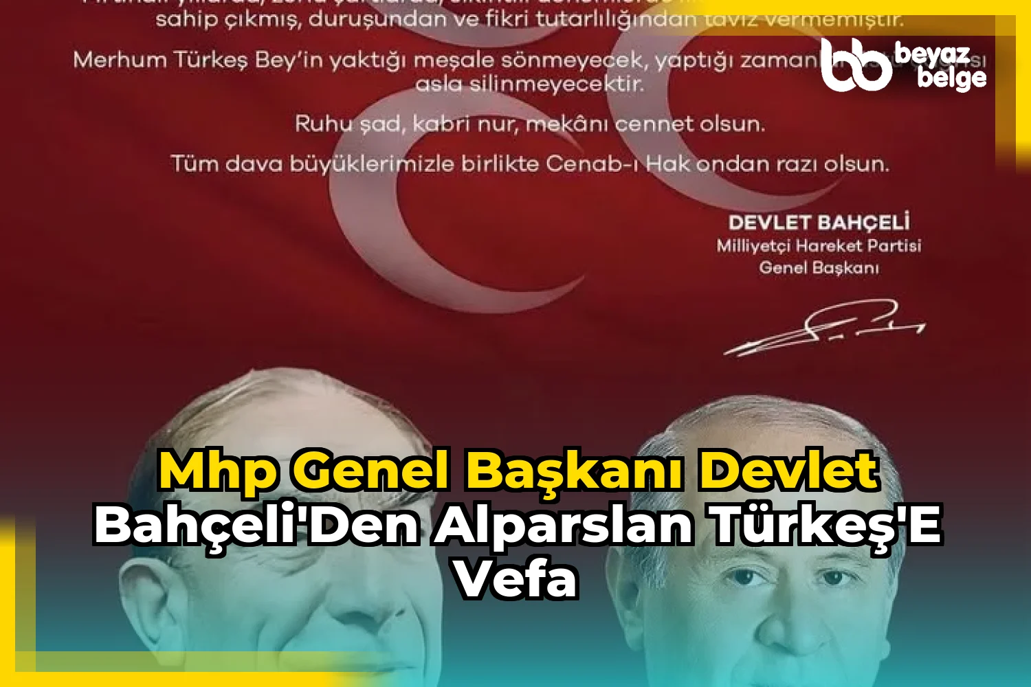 MHP Genel Başkanı Devlet Bahçeli'den Alparslan Türkeş'e Vefa