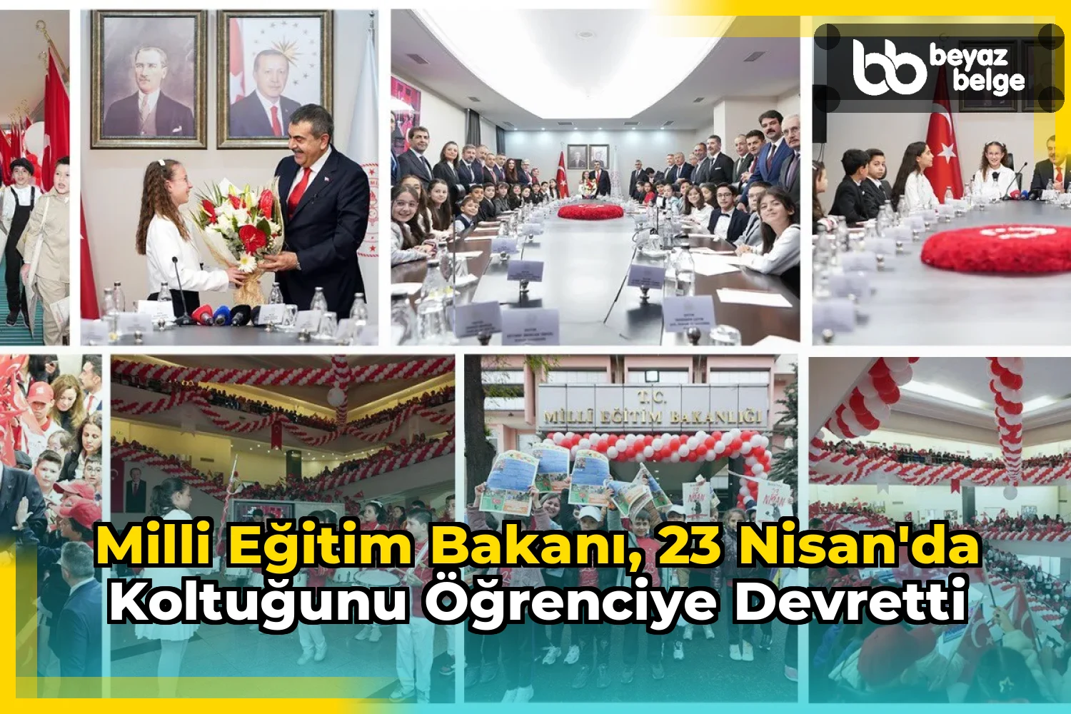 Milli Eğitim Bakanı, 23 Nisan'da Koltuğunu Öğrenciye Devretti