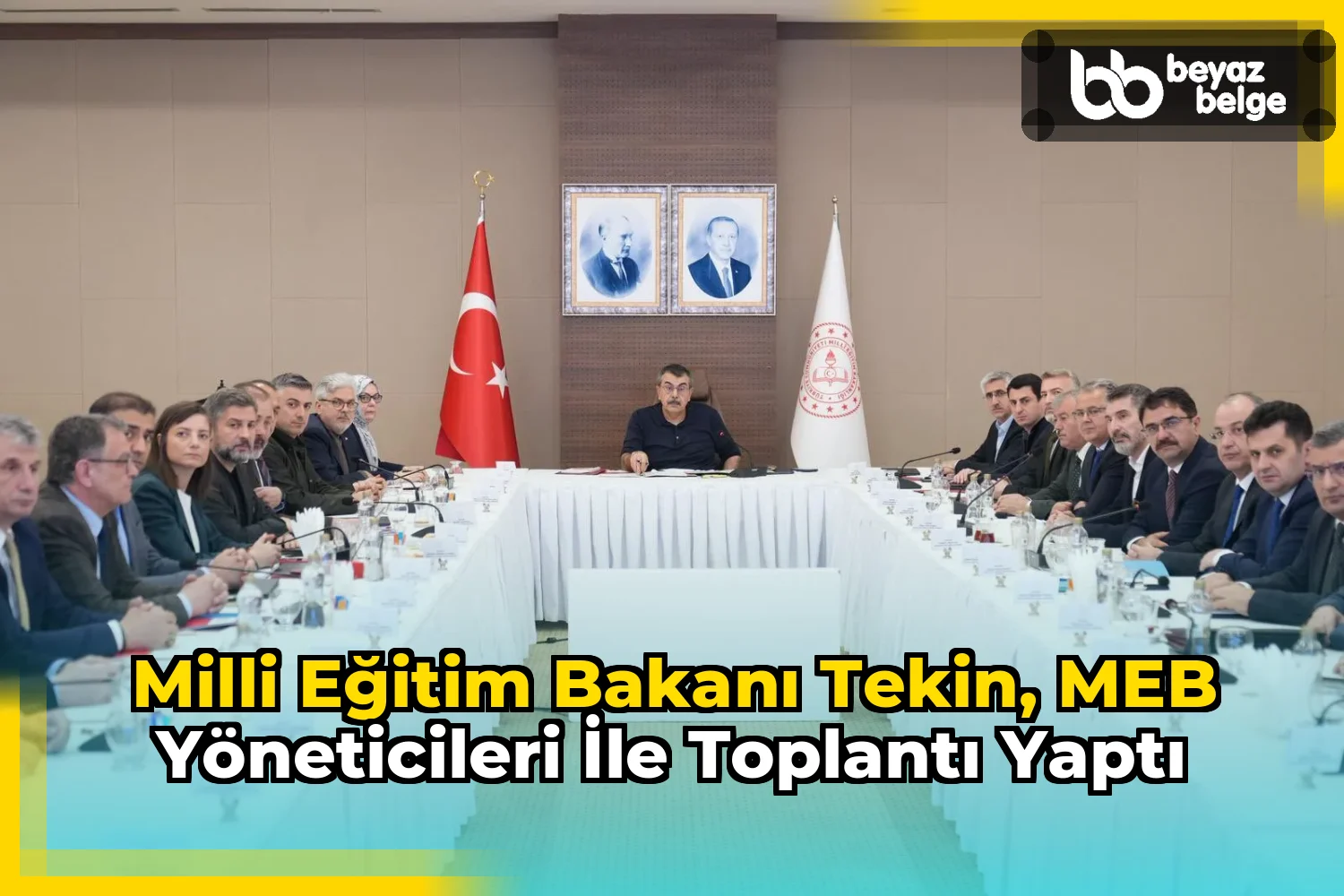Milli Eğitim Bakanı Tekin, MEB Yöneticileri ile Toplantı Yaptı