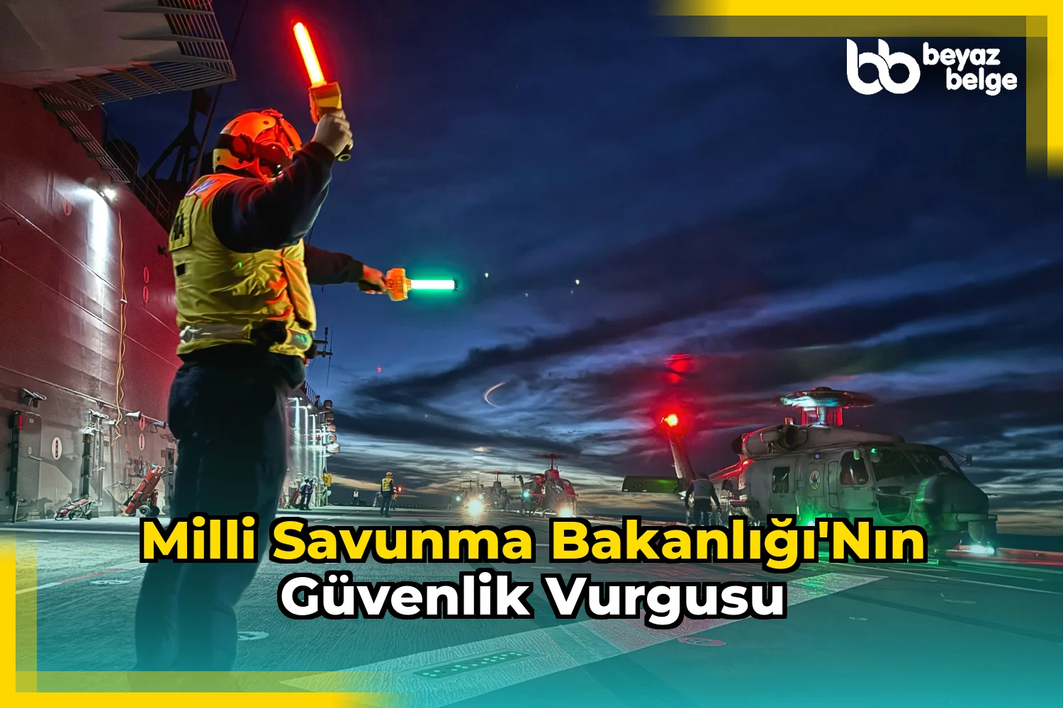 Milli Savunma Bakanlığı'nın Güvenlik Vurgusu