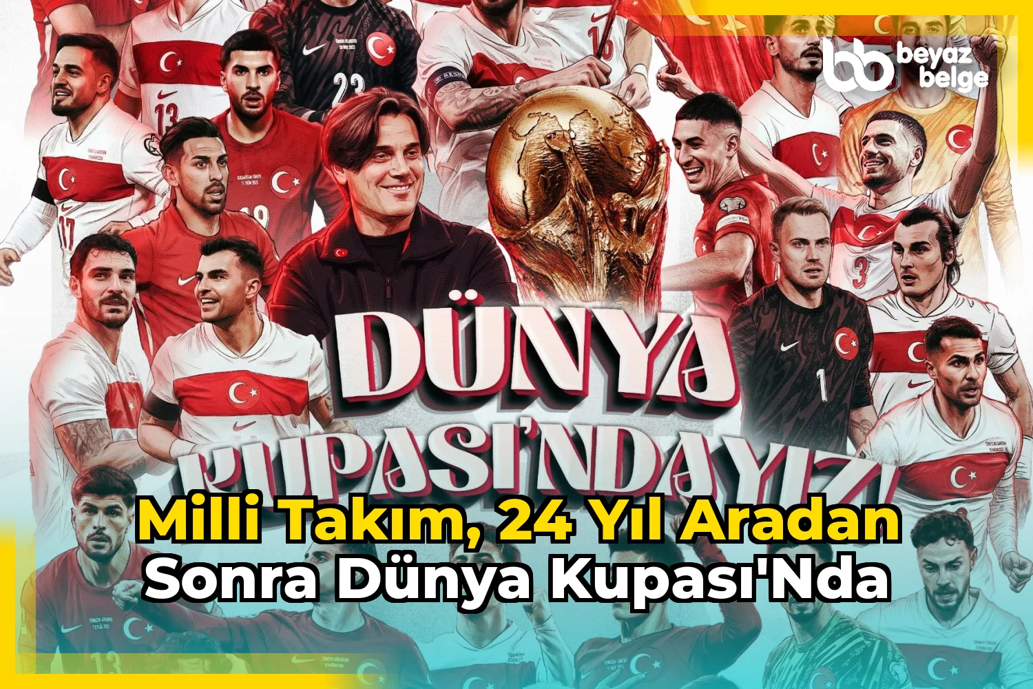 Milli Takım, 24 Yıl Aradan Sonra Dünya Kupası'nda