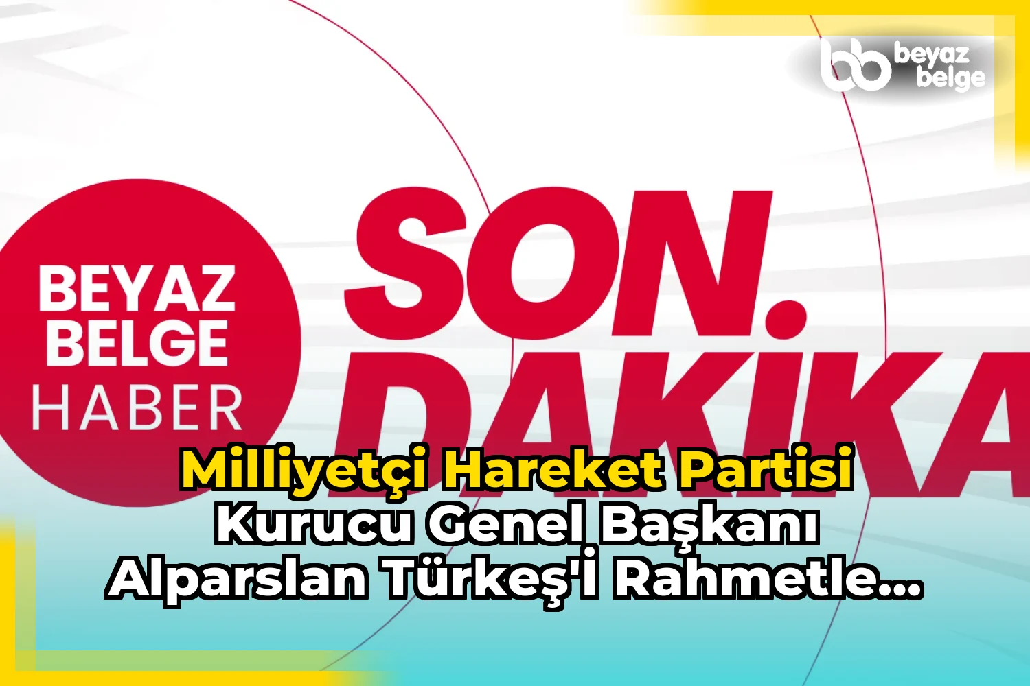 Milliyetçi Hareket Partisi Kurucu Genel Başkanı Alparslan Türkeş'i Rahmetle Anıyoruz