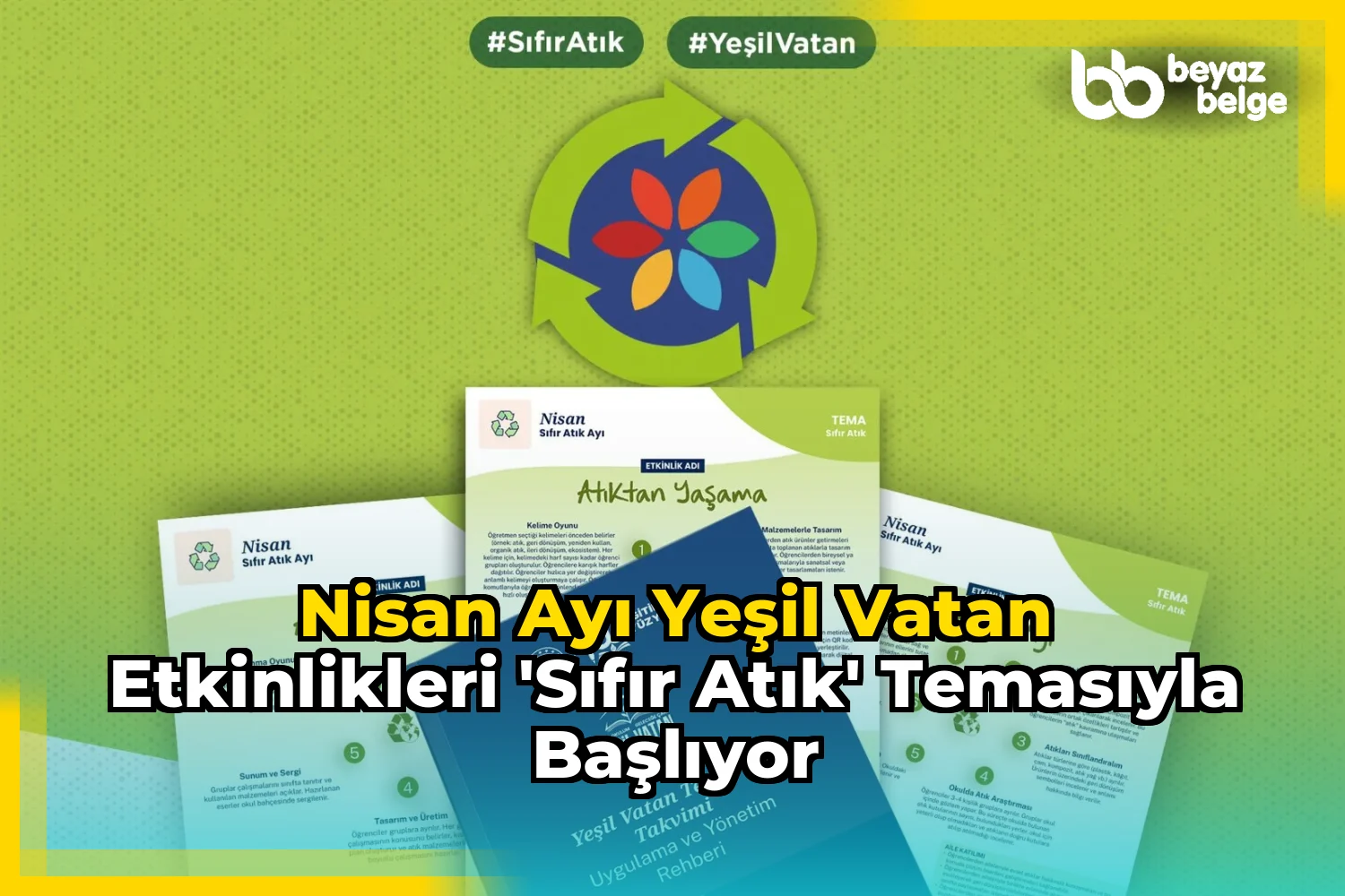 Nisan Ayı Yeşil Vatan Etkinlikleri 'Sıfır Atık' Temasıyla Başlıyor