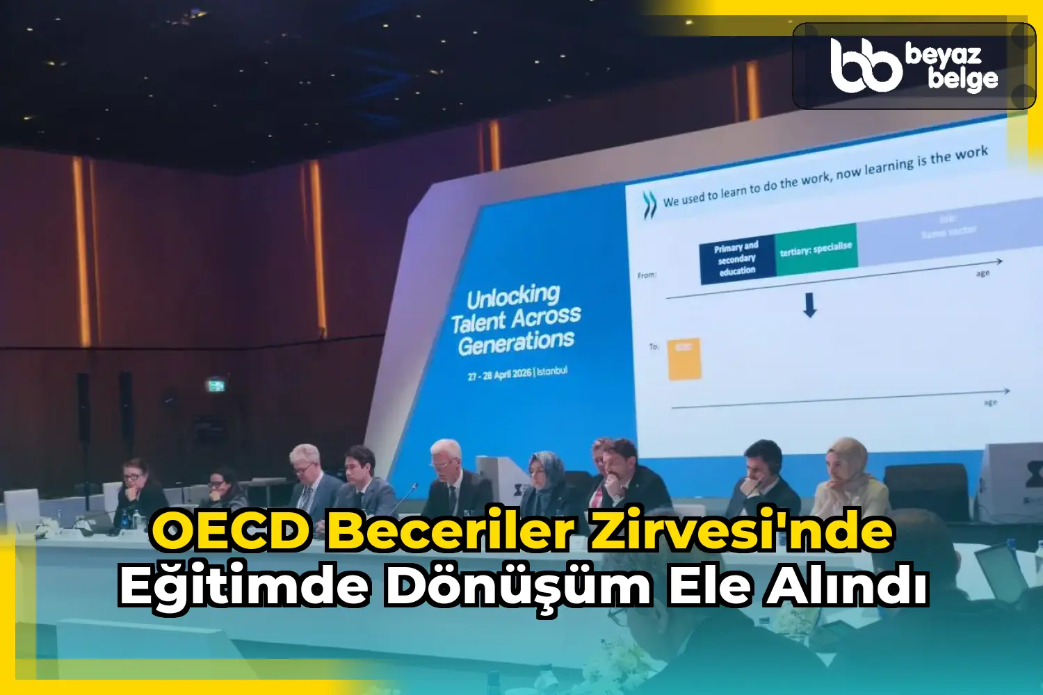 OECD Beceriler Zirvesi'nde Eğitimde Dönüşüm Ele alındı