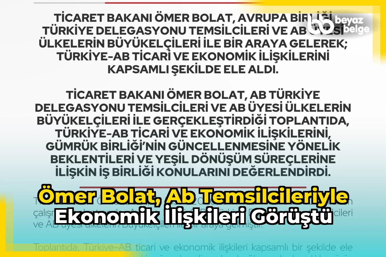 Ömer Bolat, AB Temsilcileriyle Ekonomik İlişkileri Görüştü