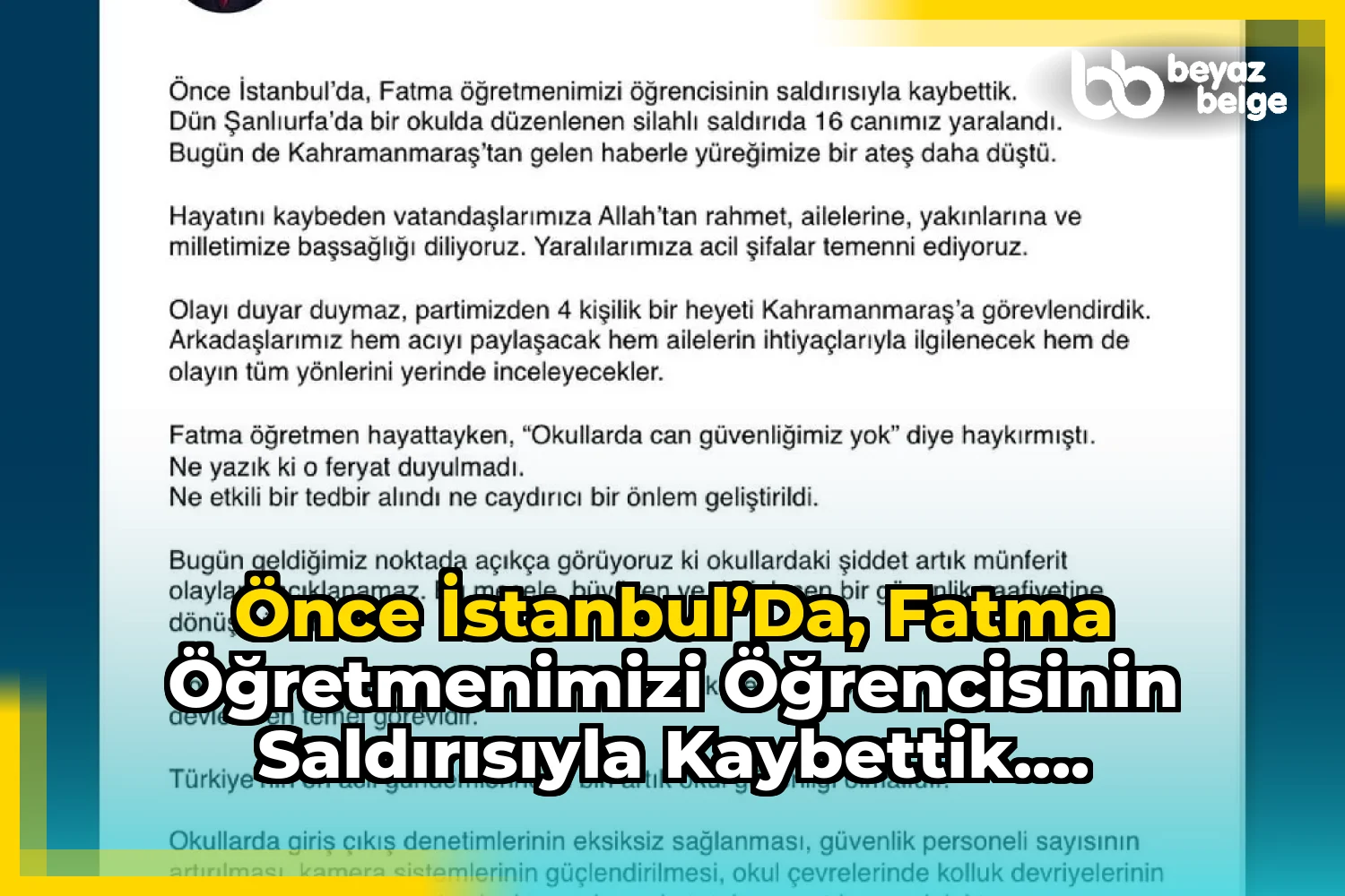 Önce İstanbul’da, Fatma öğretmenimizi öğrencisinin saldırısıyla kaybettik....