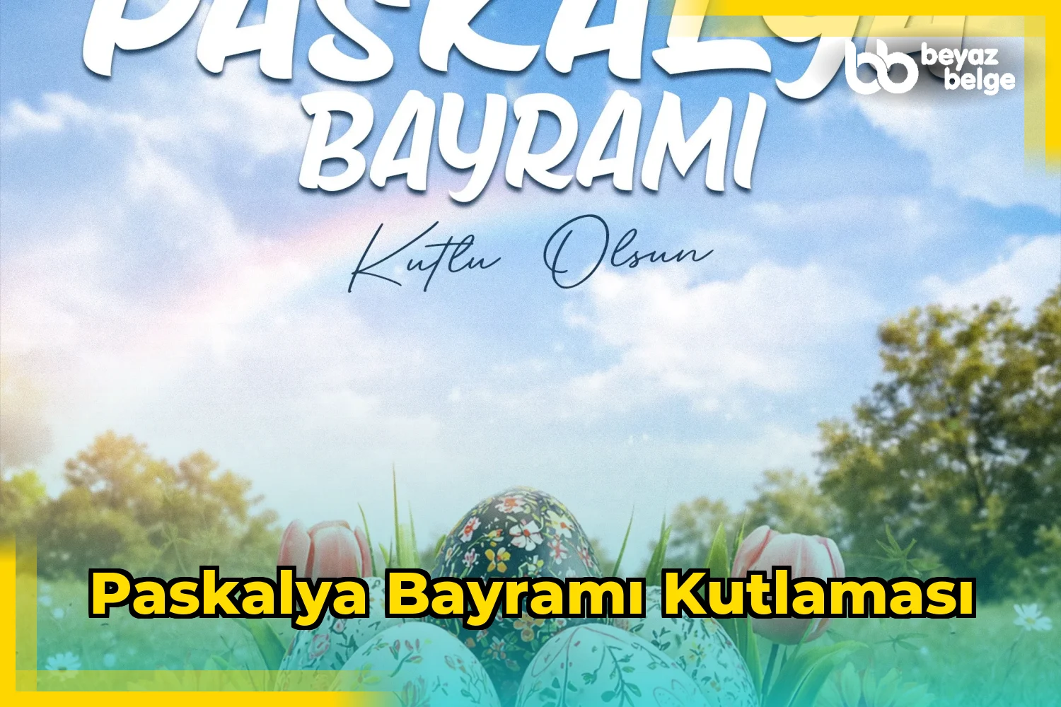 Paskalya Bayramı Kutlaması