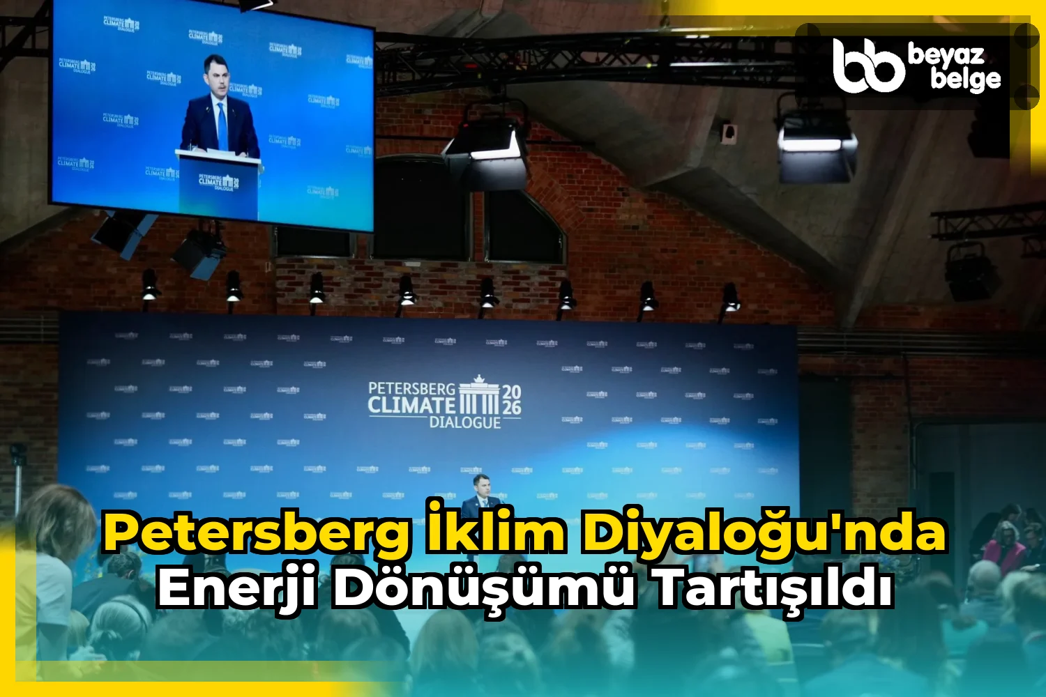 Petersberg İklim Diyaloğu'nda enerji dönüşümü tartışıldı