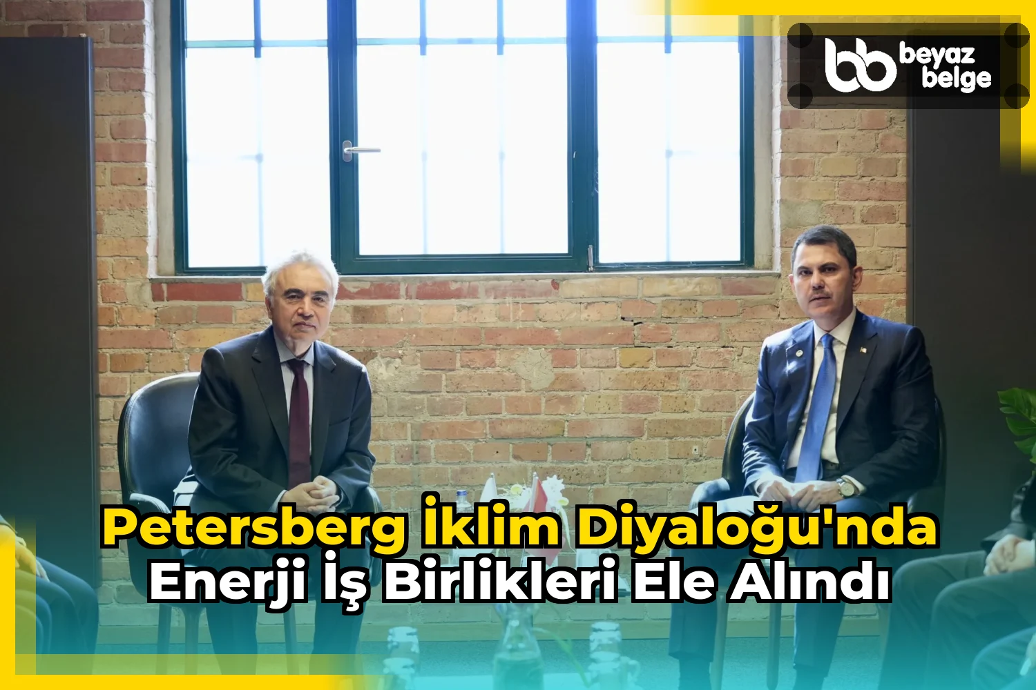 Petersberg İklim Diyaloğu'nda Enerji İş Birlikleri Ele Alındı
