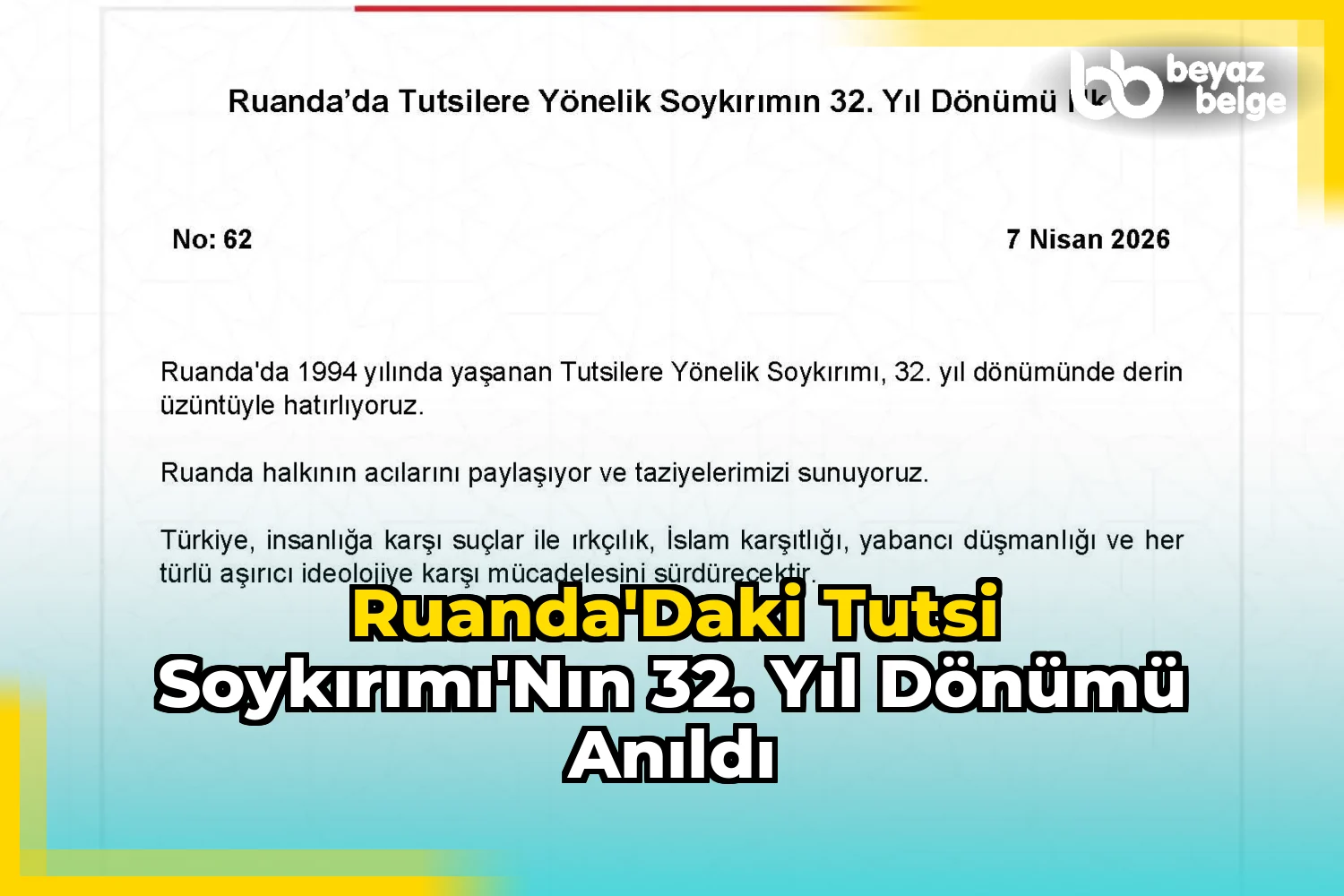 Ruanda'daki Tutsi Soykırımı'nın 32. Yıl Dönümü Anıldı