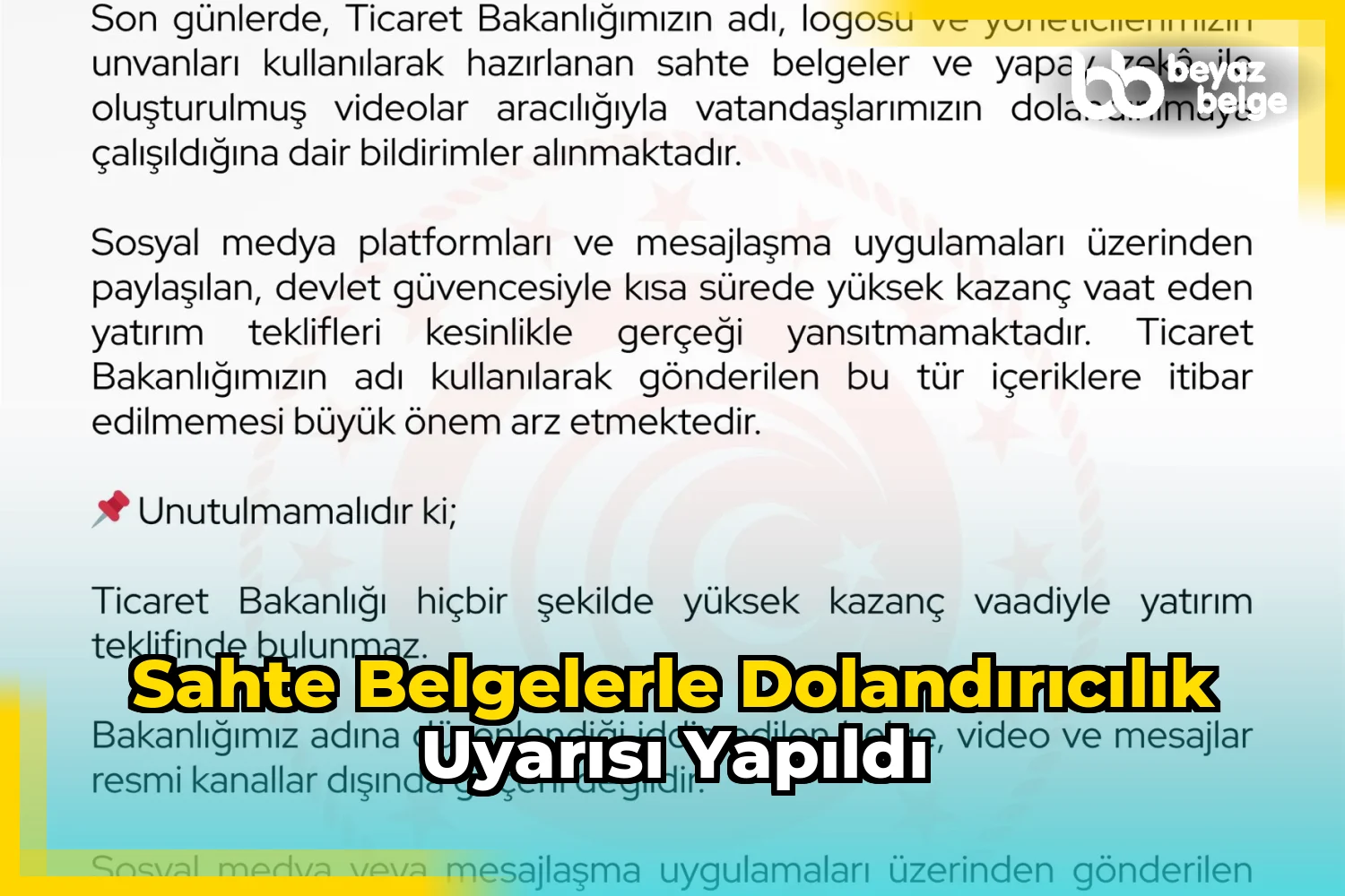 Sahte belgelerle dolandırıcılık uyarısı yapıldı