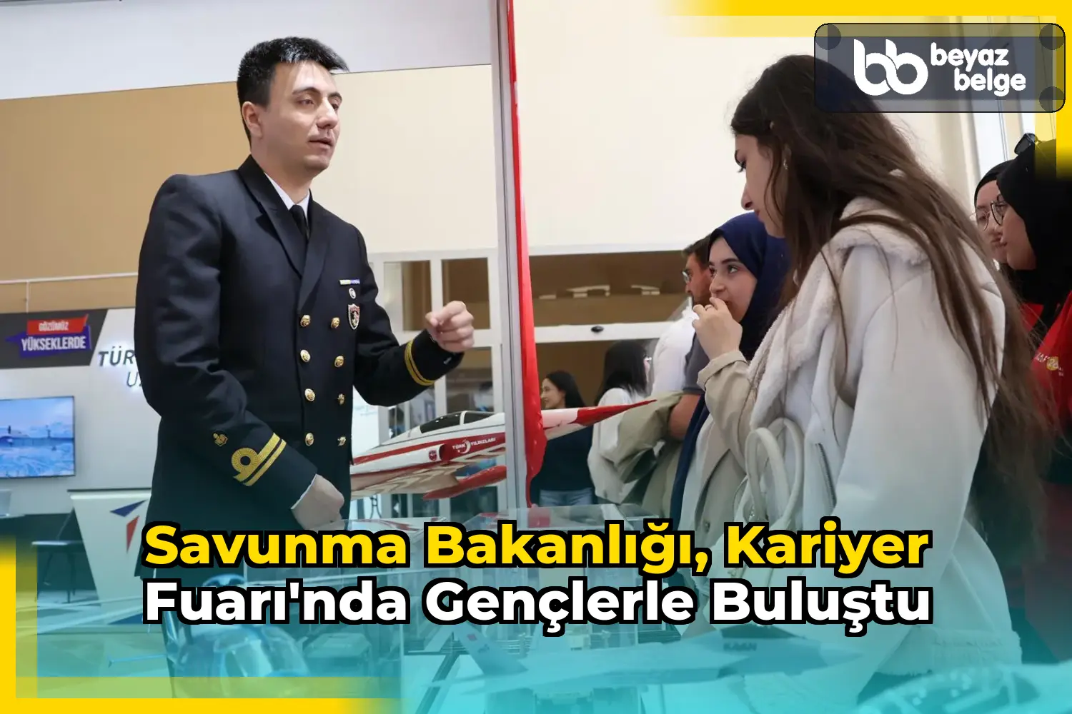Savunma Bakanlığı, Kariyer Fuarı'nda Gençlerle Buluştu