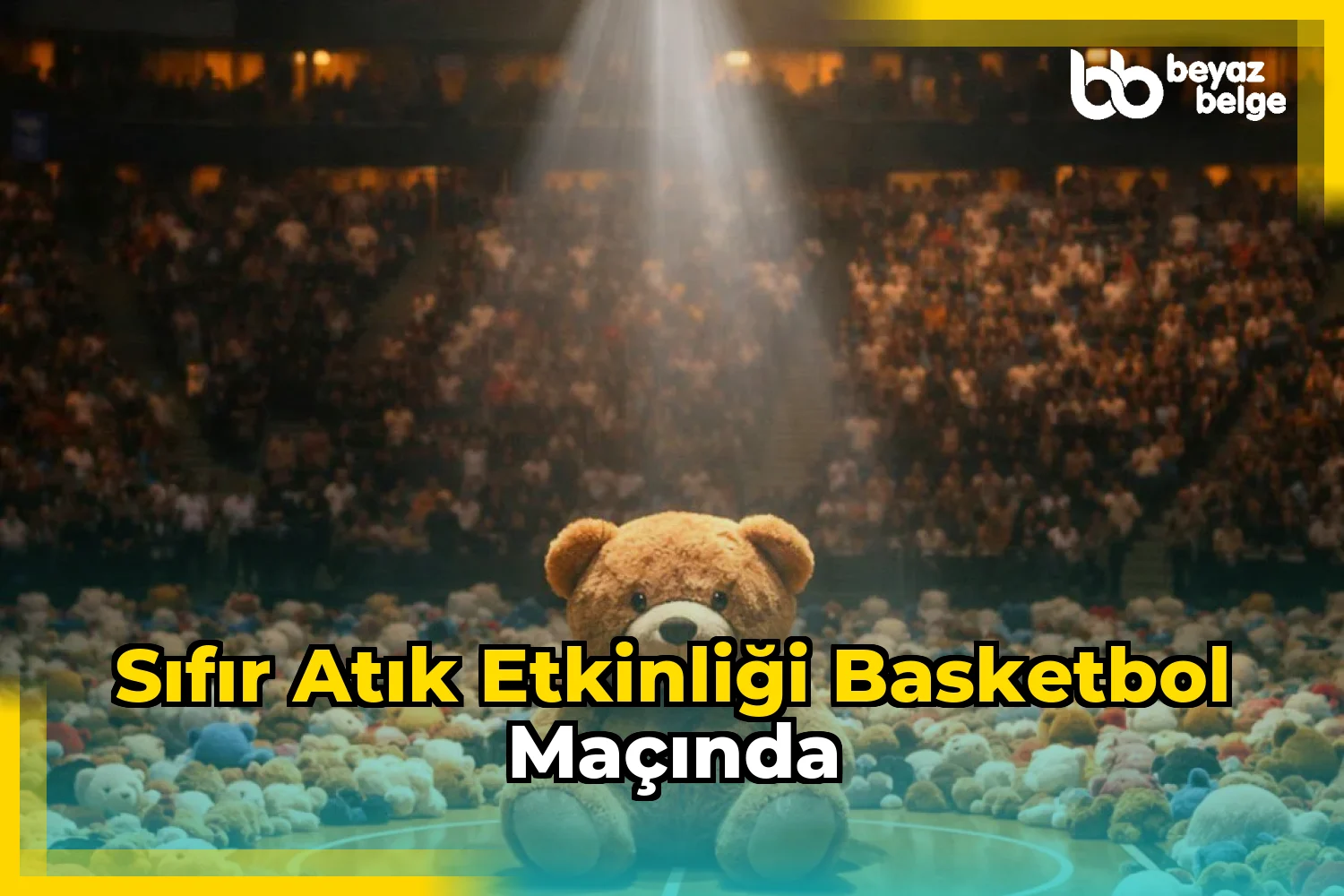 Sıfır Atık Etkinliği Basketbol Maçında