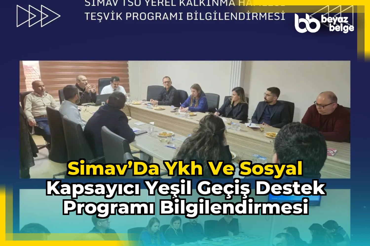 Simav’da YKH ve Sosyal Kapsayıcı Yeşil Geçiş Destek Programı Bilgilendirmesi