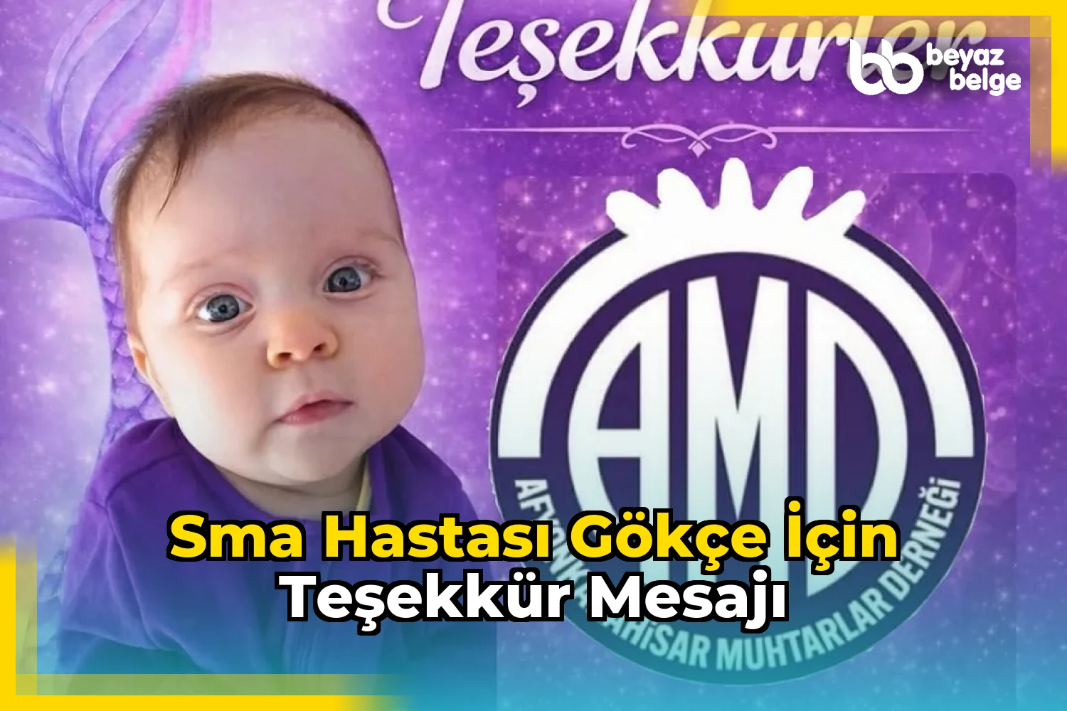 SMA Hastası Gökçe İçin Teşekkür Mesajı