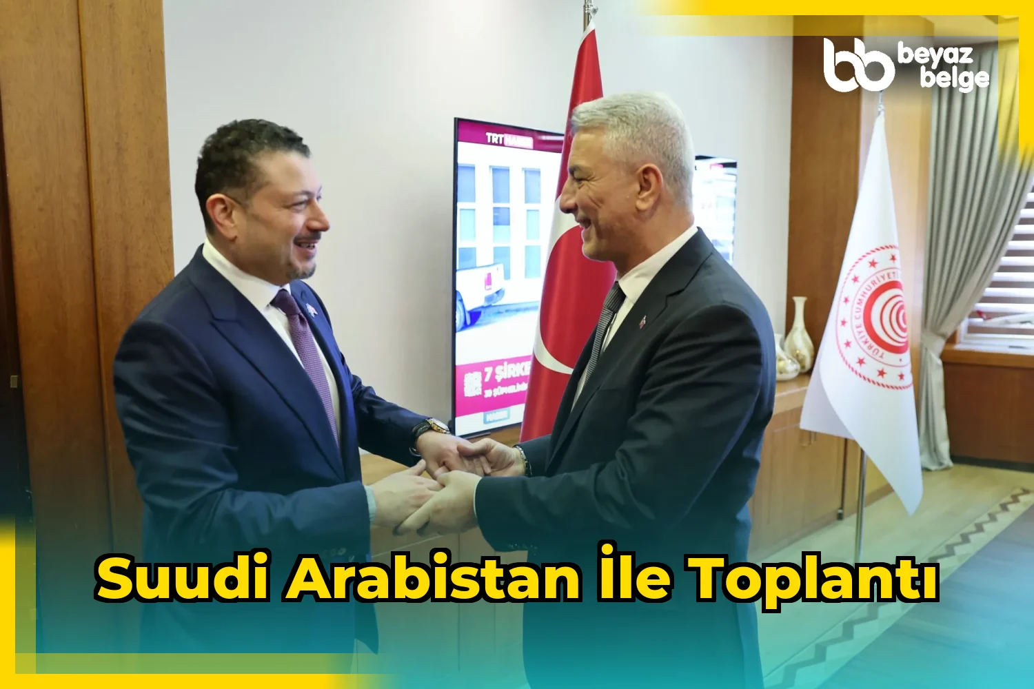 Suudi Arabistan ile Toplantı