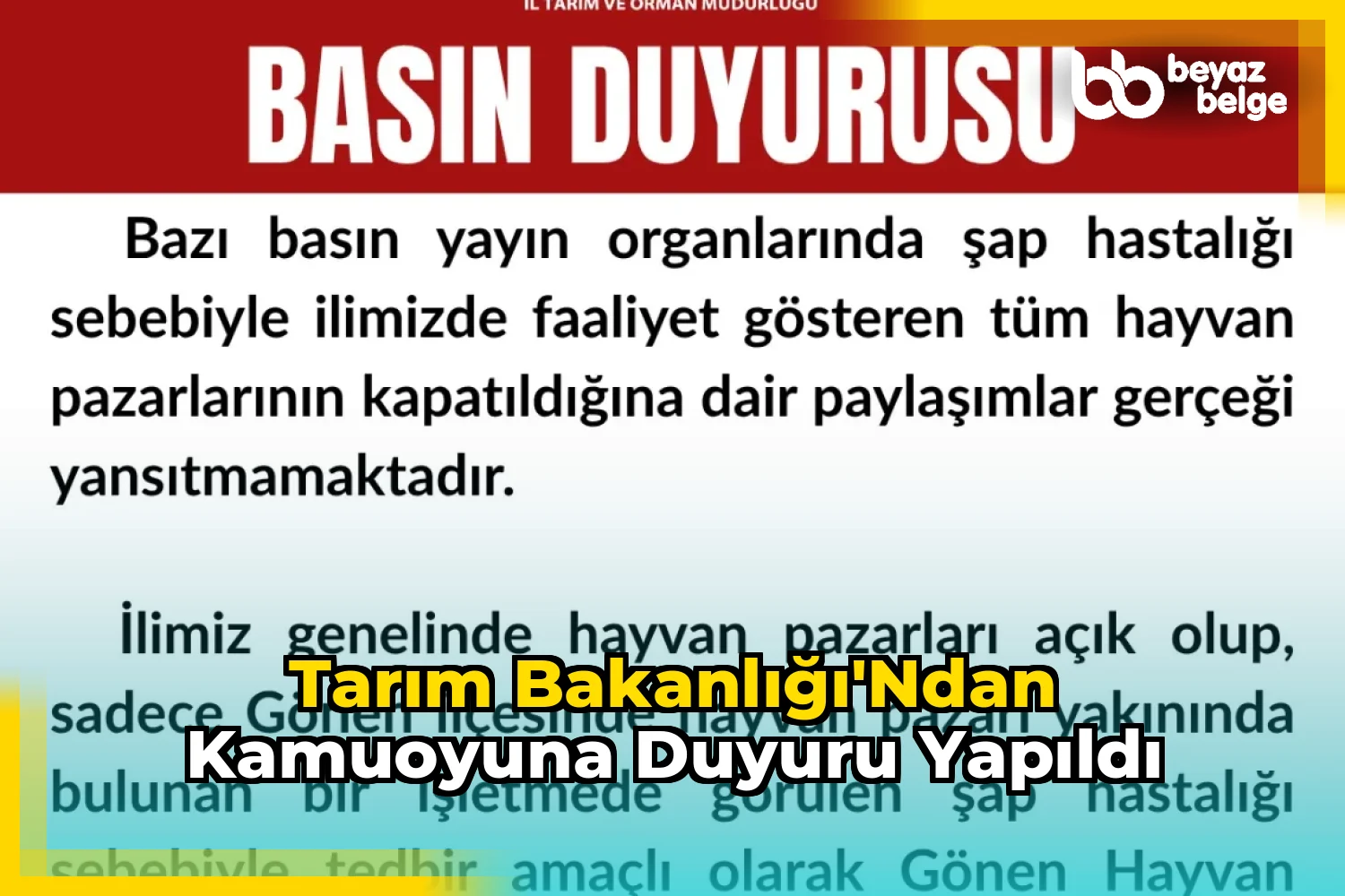 Tarım Bakanlığı'ndan Kamuoyuna Duyuru Yapıldı