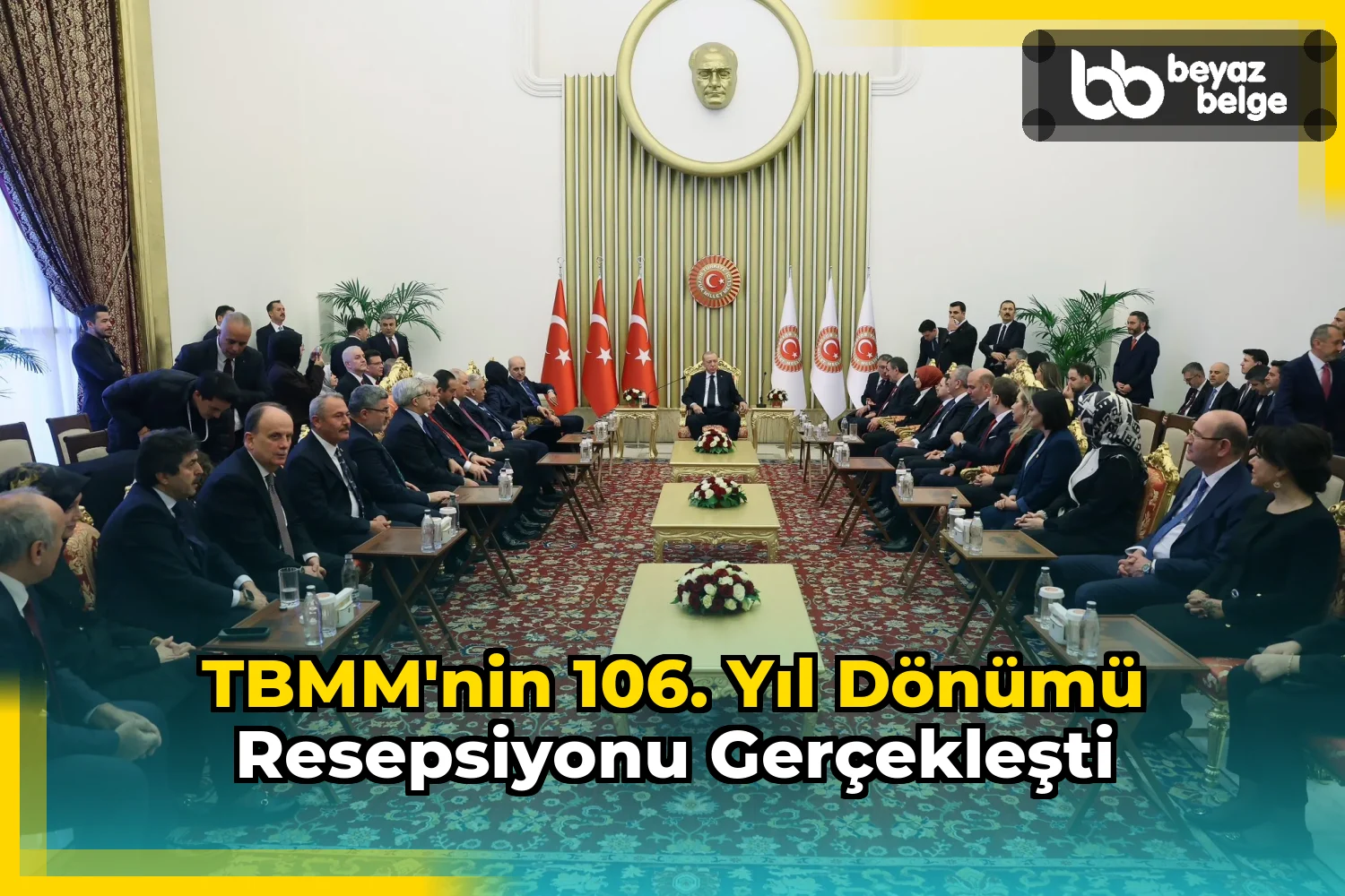 TBMM'nin 106. Yıl Dönümü Resepsiyonu Gerçekleşti