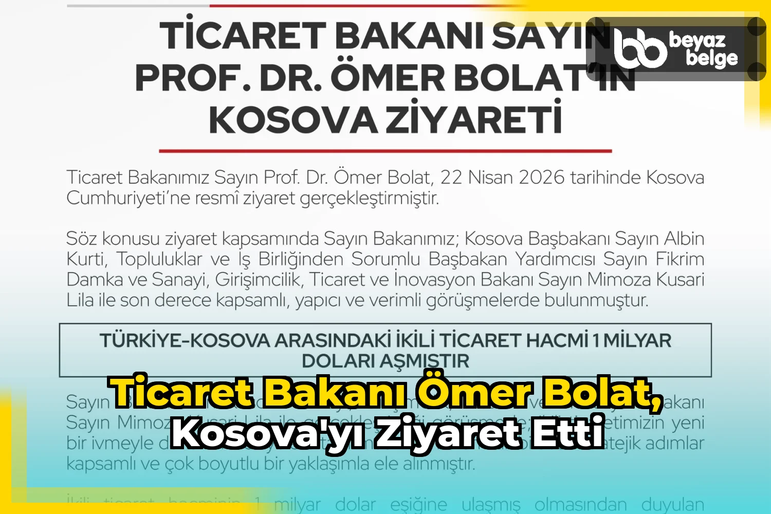 Ticaret Bakanı Ömer Bolat, Kosova'yı Ziyaret Etti
