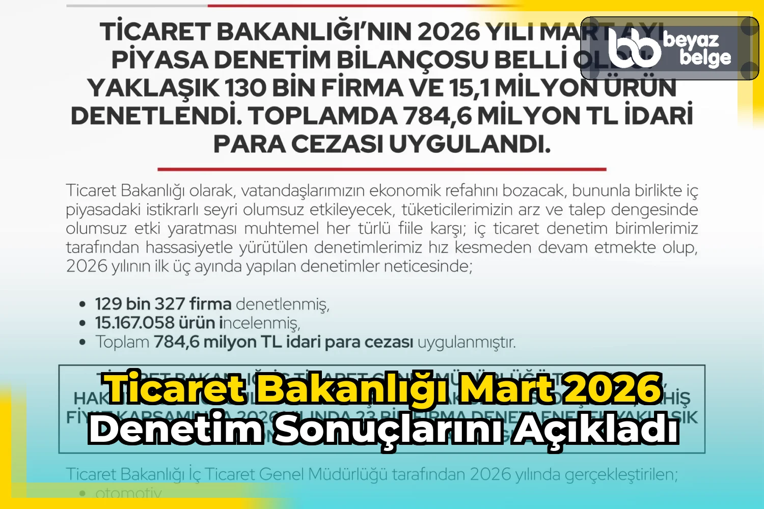 Ticaret Bakanlığı Mart 2026 denetim sonuçlarını açıkladı