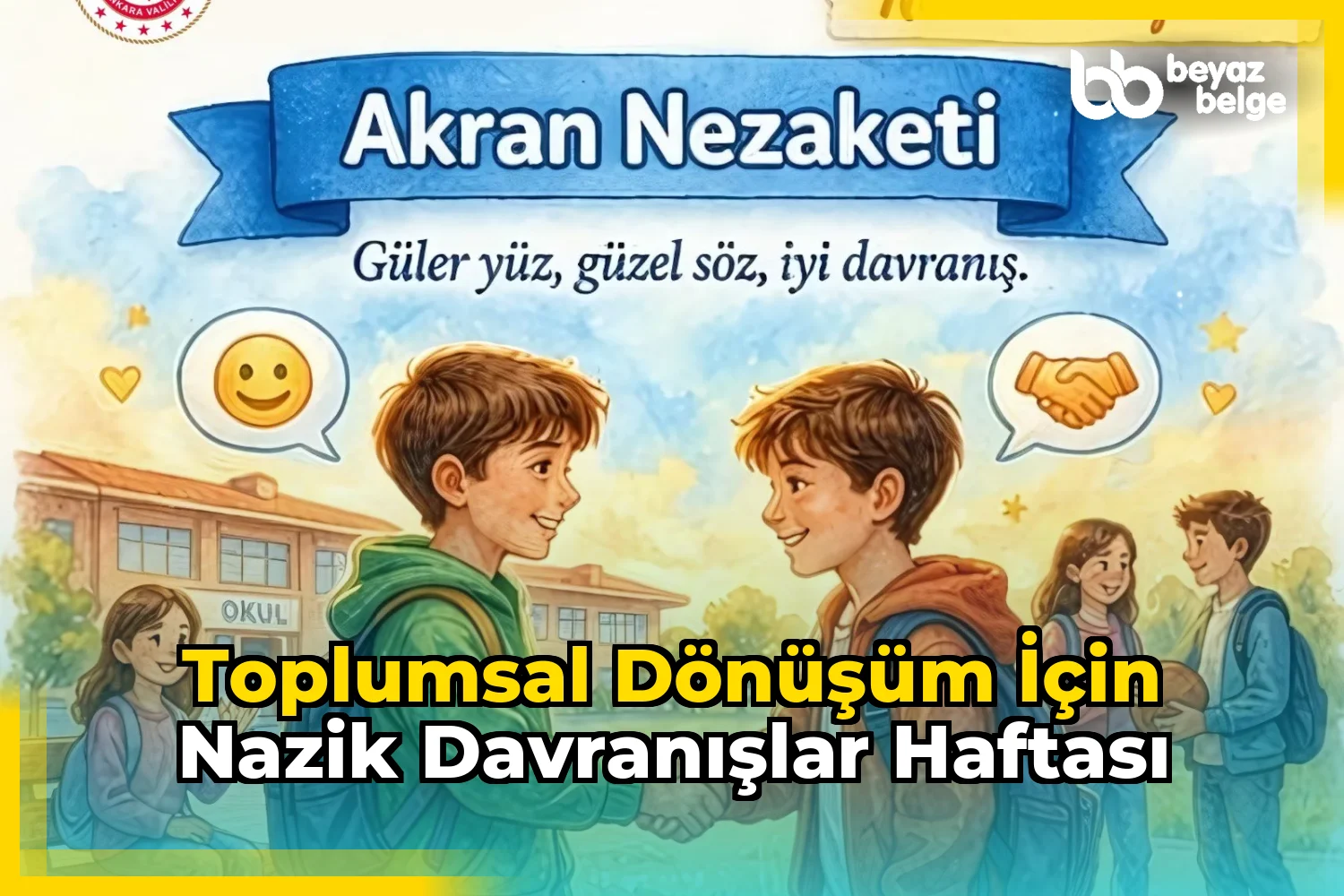 Toplumsal Dönüşüm İçin Nazik Davranışlar Haftası