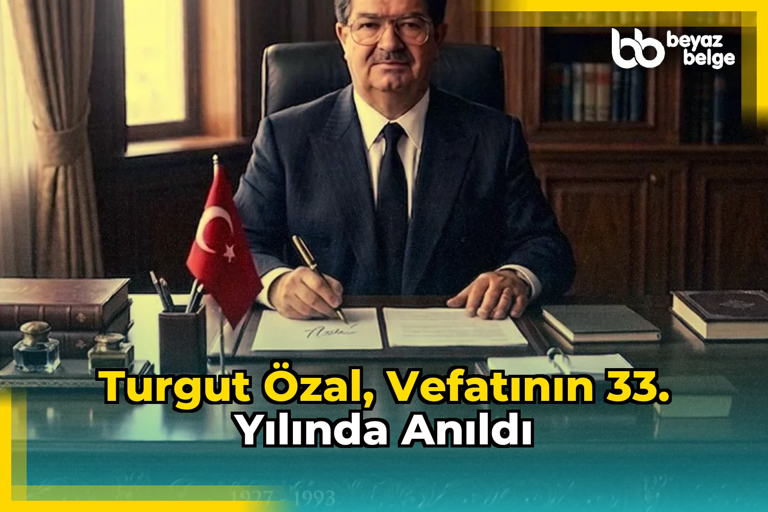 Turgut Özal, vefatının 33. yılında anıldı