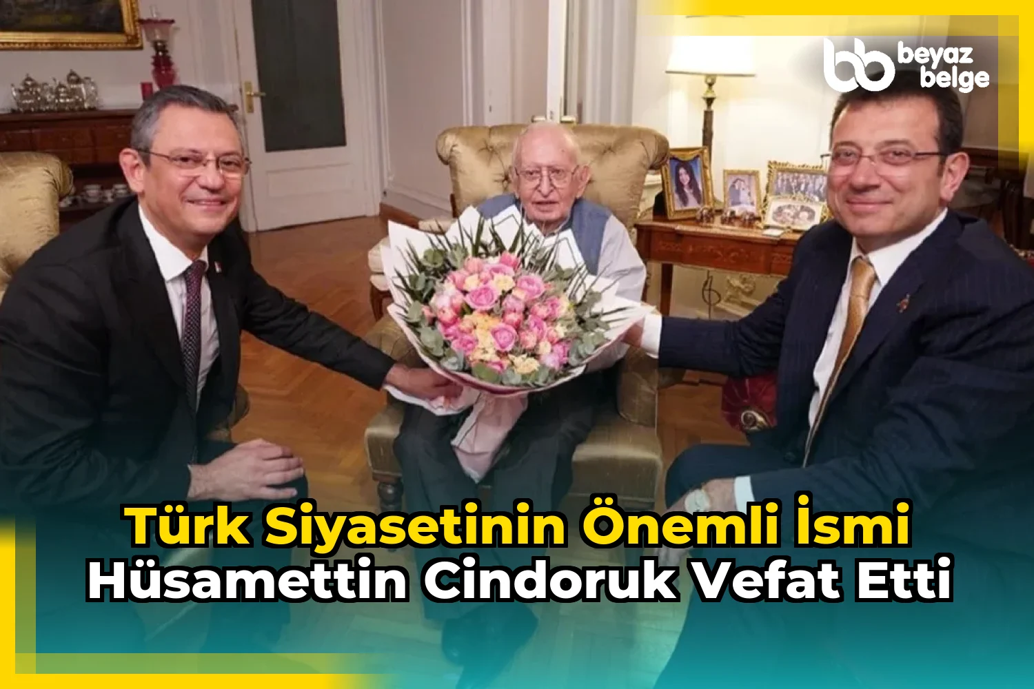 Türk siyasetinin önemli ismi Hüsamettin Cindoruk vefat etti