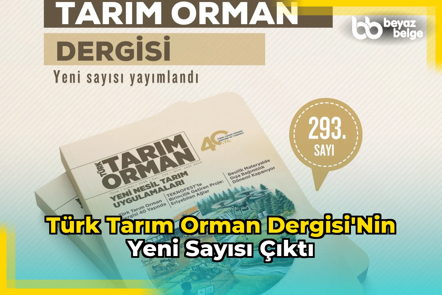 Türk Tarım Orman Dergisi'nin Yeni Sayısı Çıktı