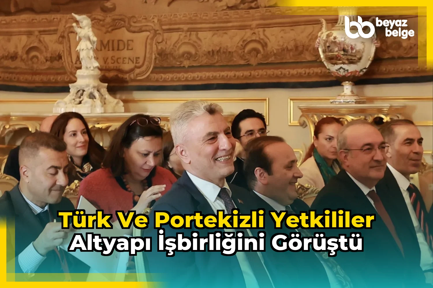 Türk ve Portekizli Yetkililer Altyapı İşbirliğini Görüştü