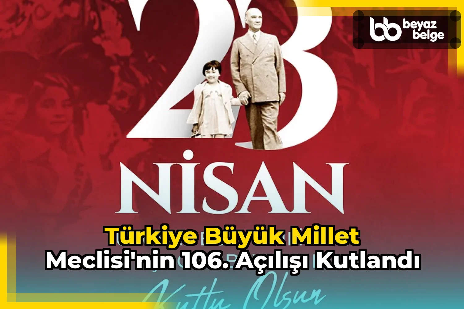 Türkiye Büyük Millet Meclisi'nin 106. açılışı kutlandı